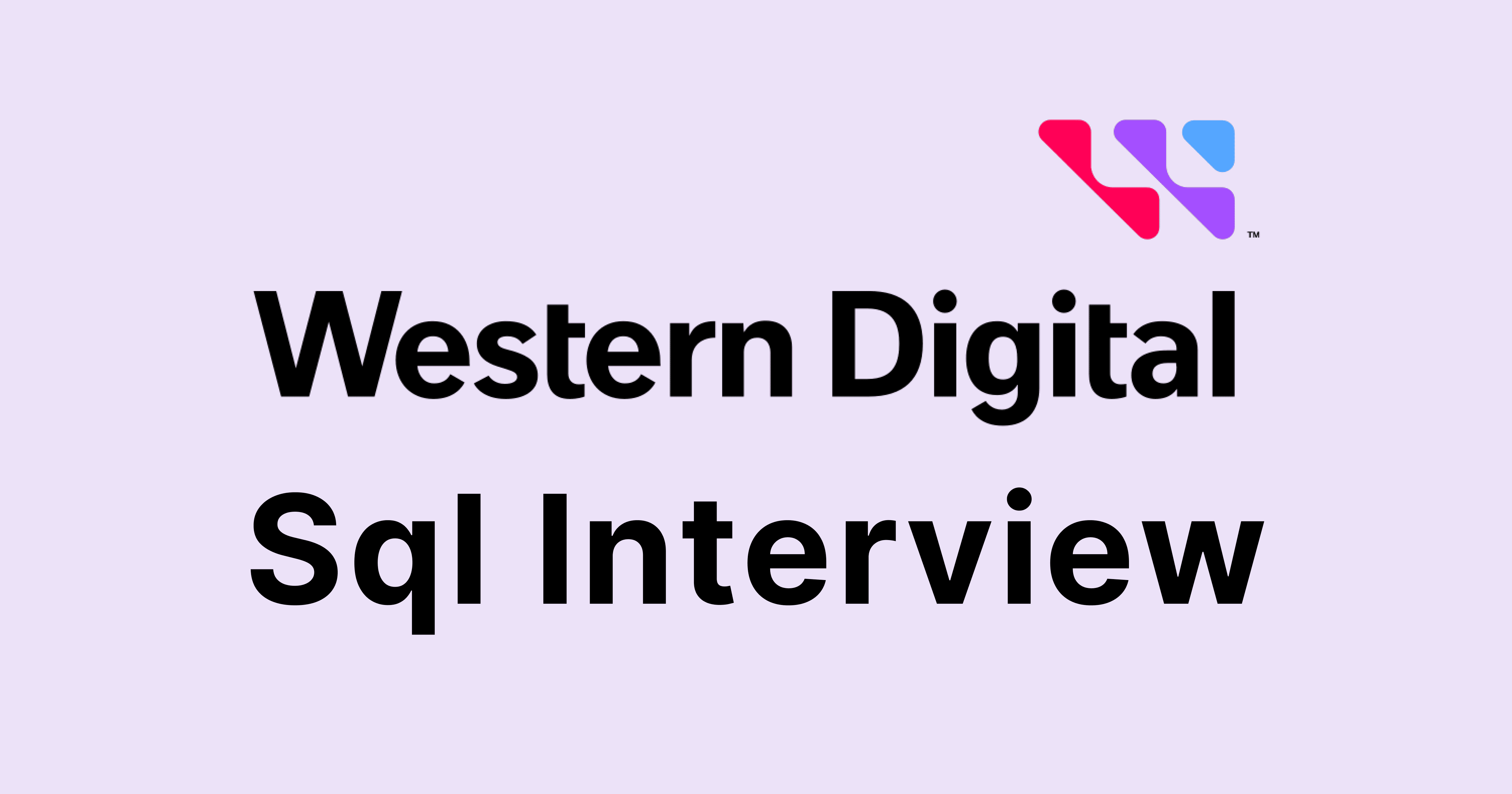 Western Digital SQL Interview Questions