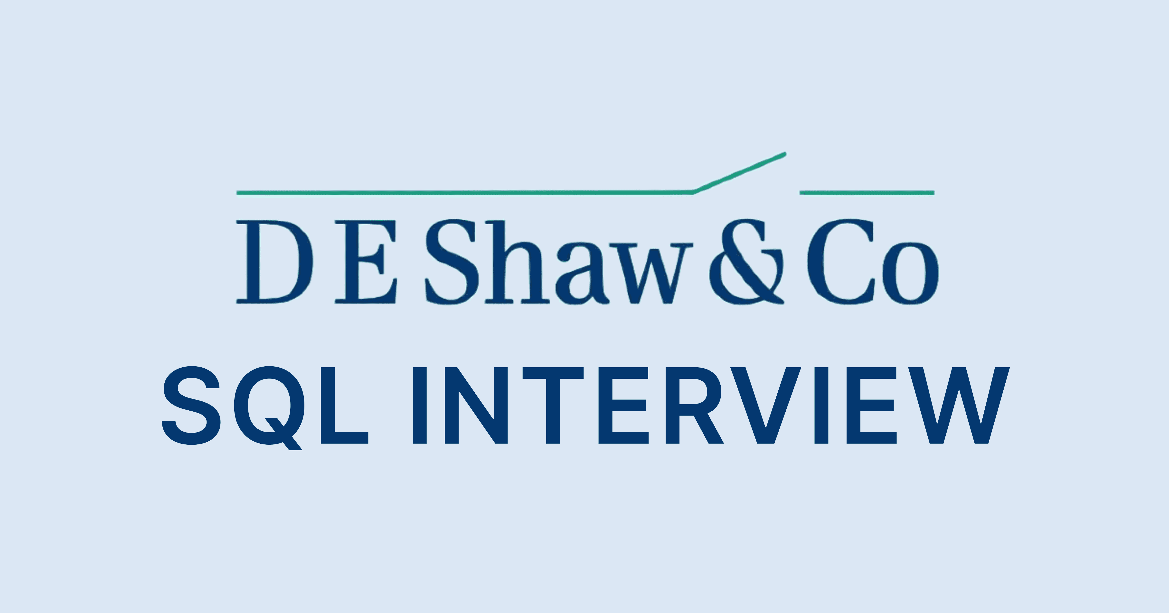 D.E. Shaw SQL Interview Questions