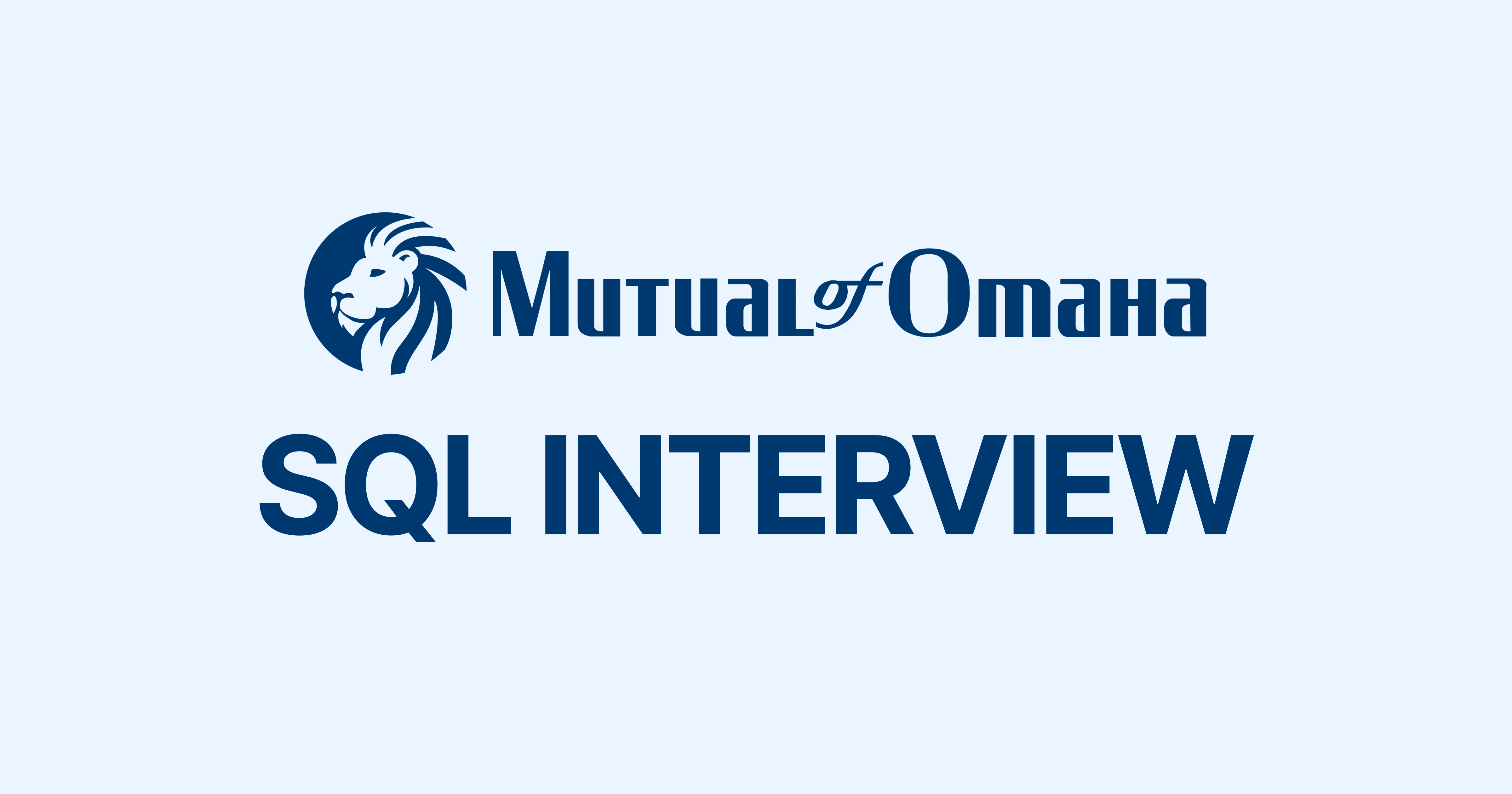 Mutual of Omaha SQL Interview Questions