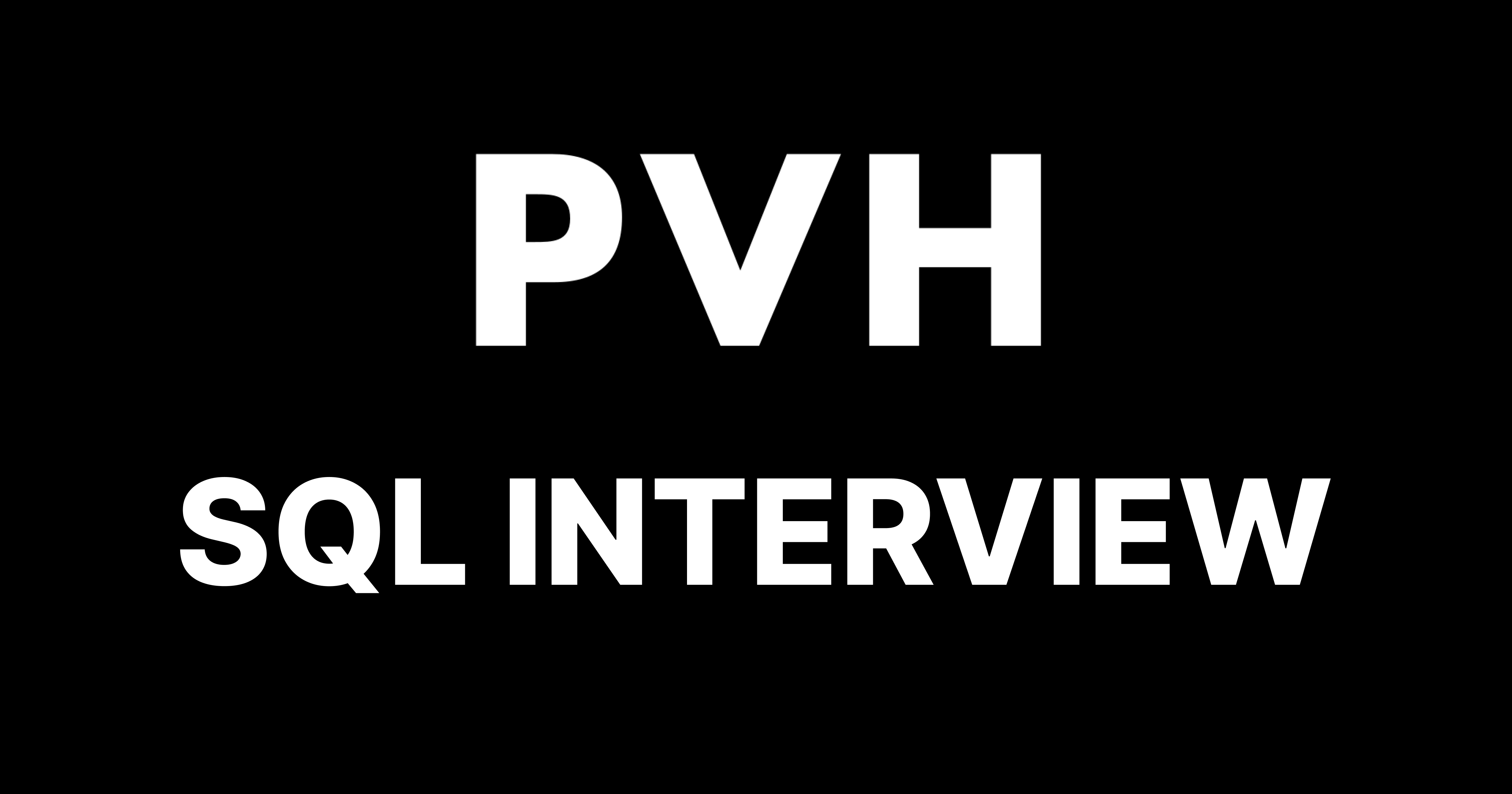 PVH Corp SQL Interview Questions