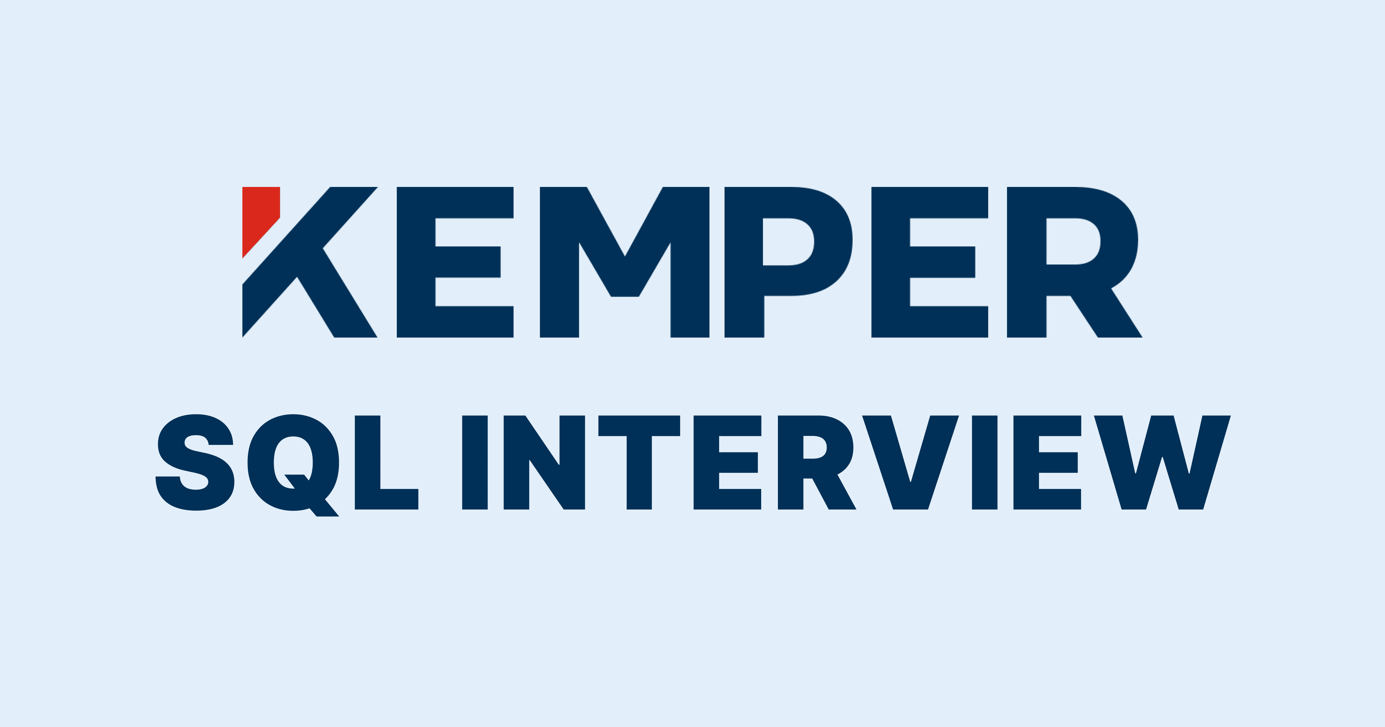 Kemper SQL Interview Questions