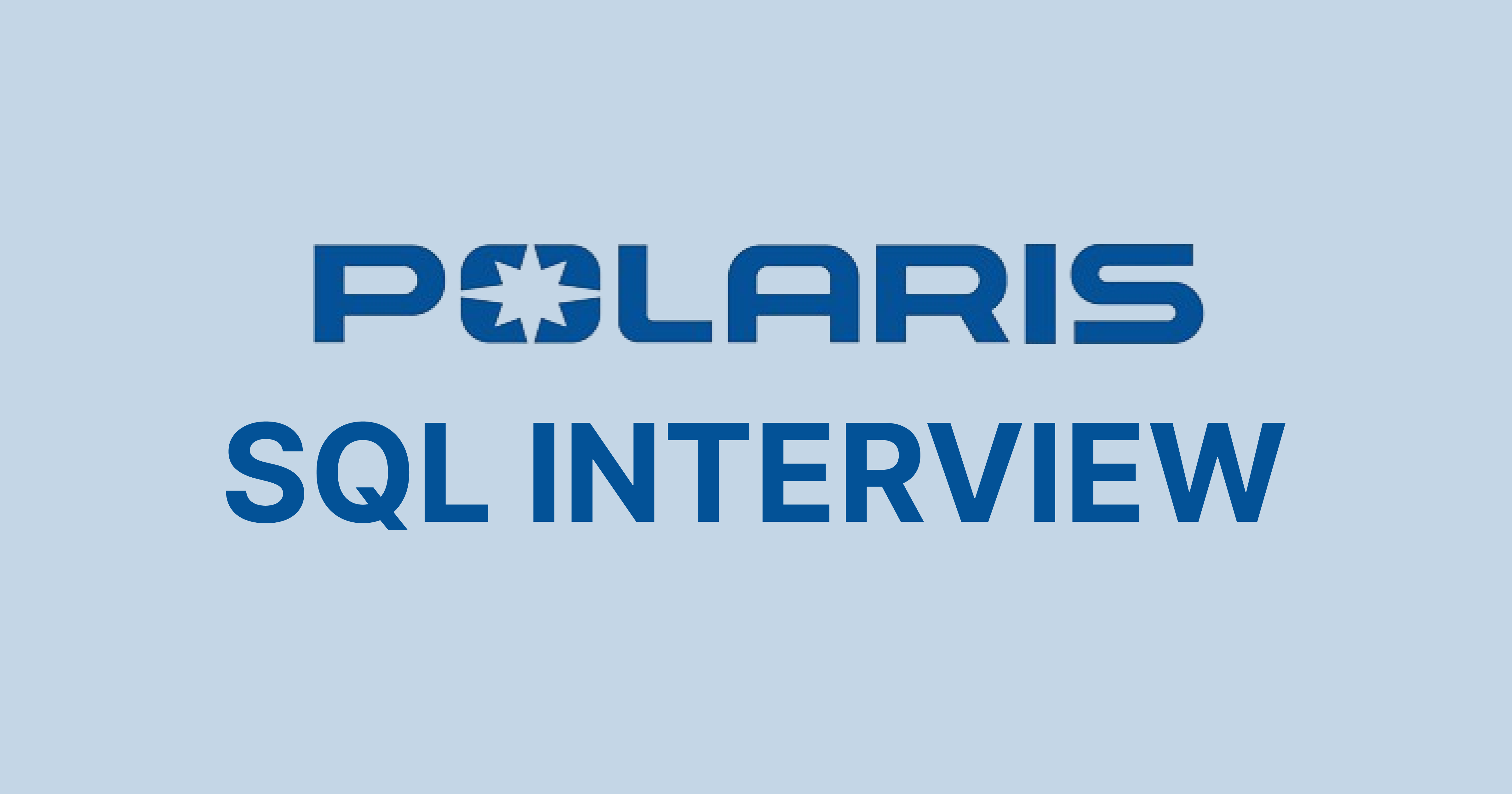 Polaris SQL Interview Questions