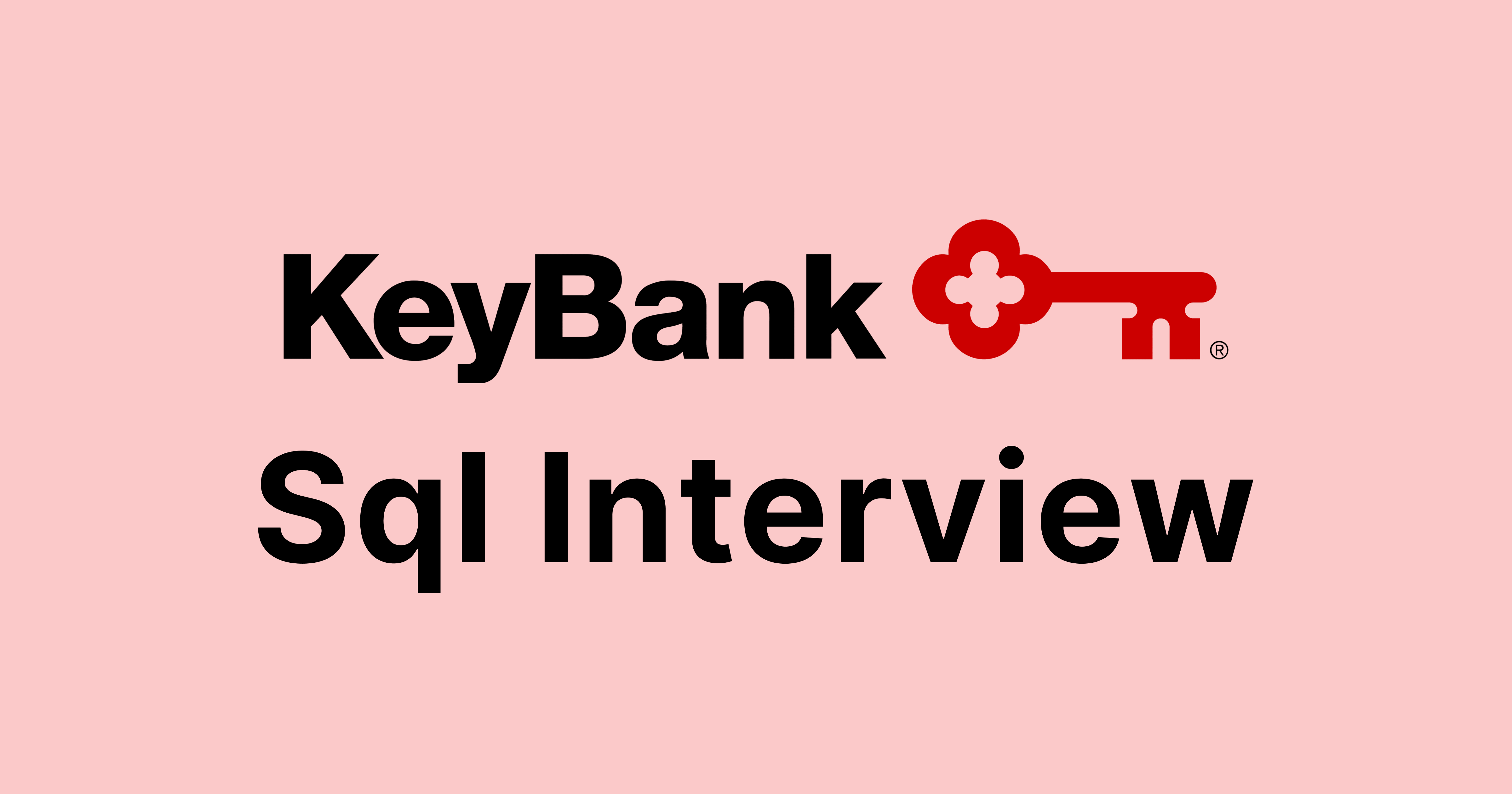 KeyBank SQL Interview Questions