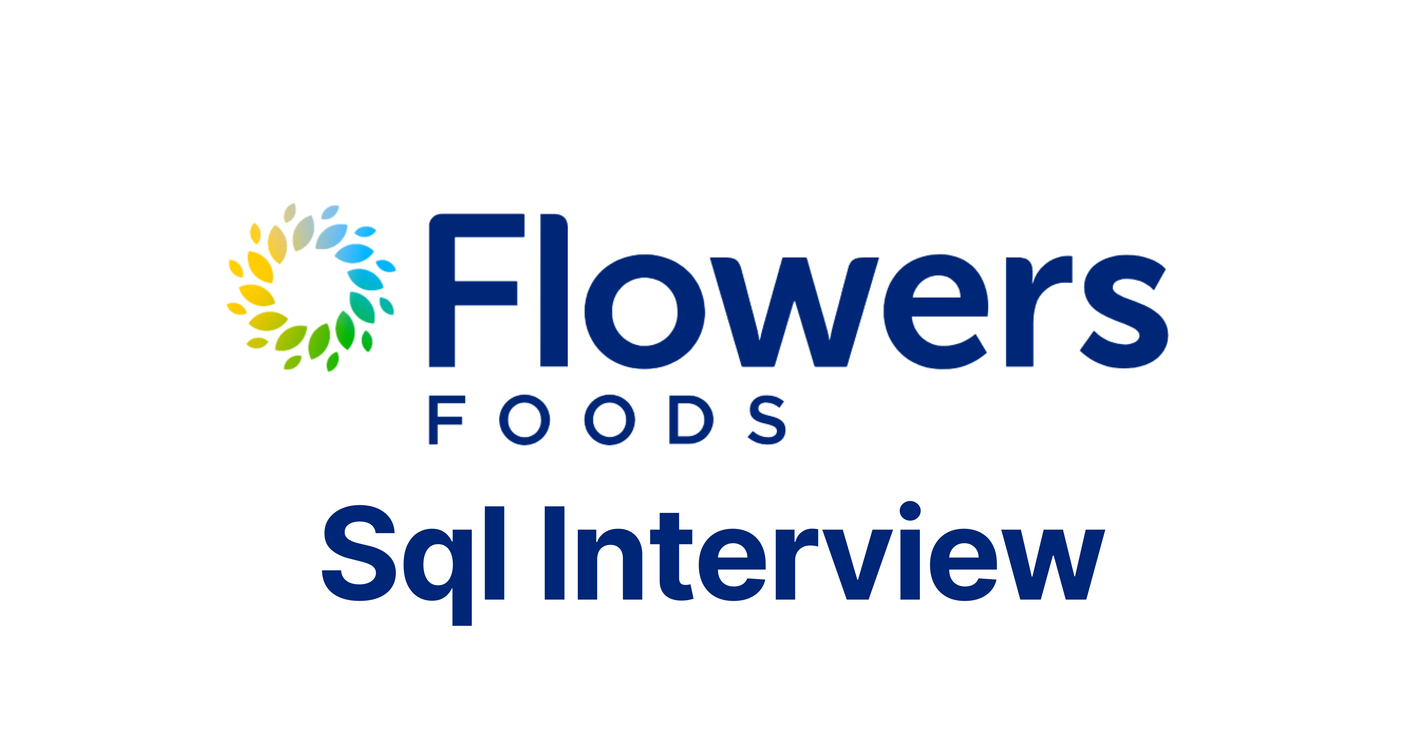 Flowers Foods SQL Interview Questions