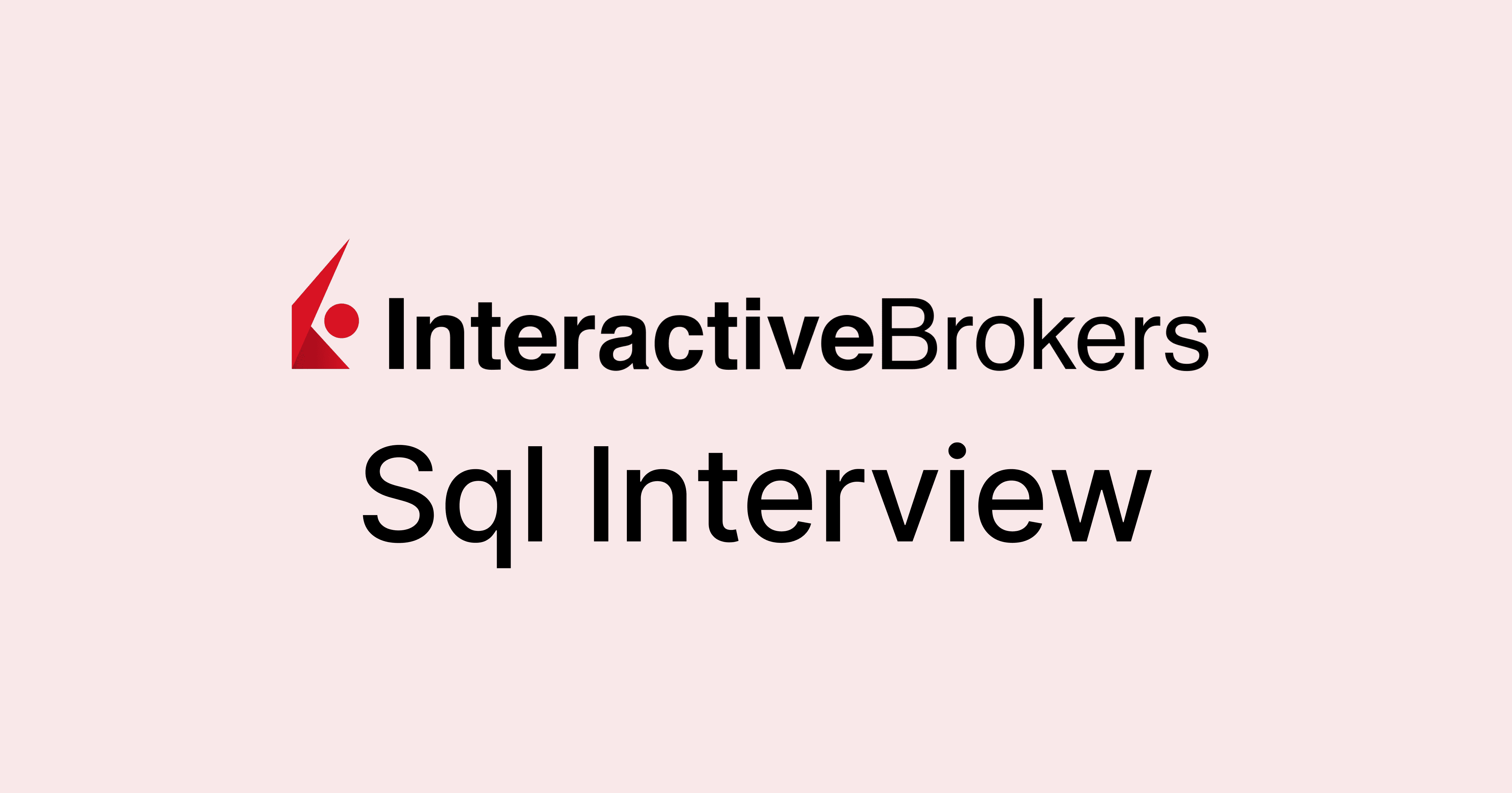 Interactive Brokers SQL Interview Questions