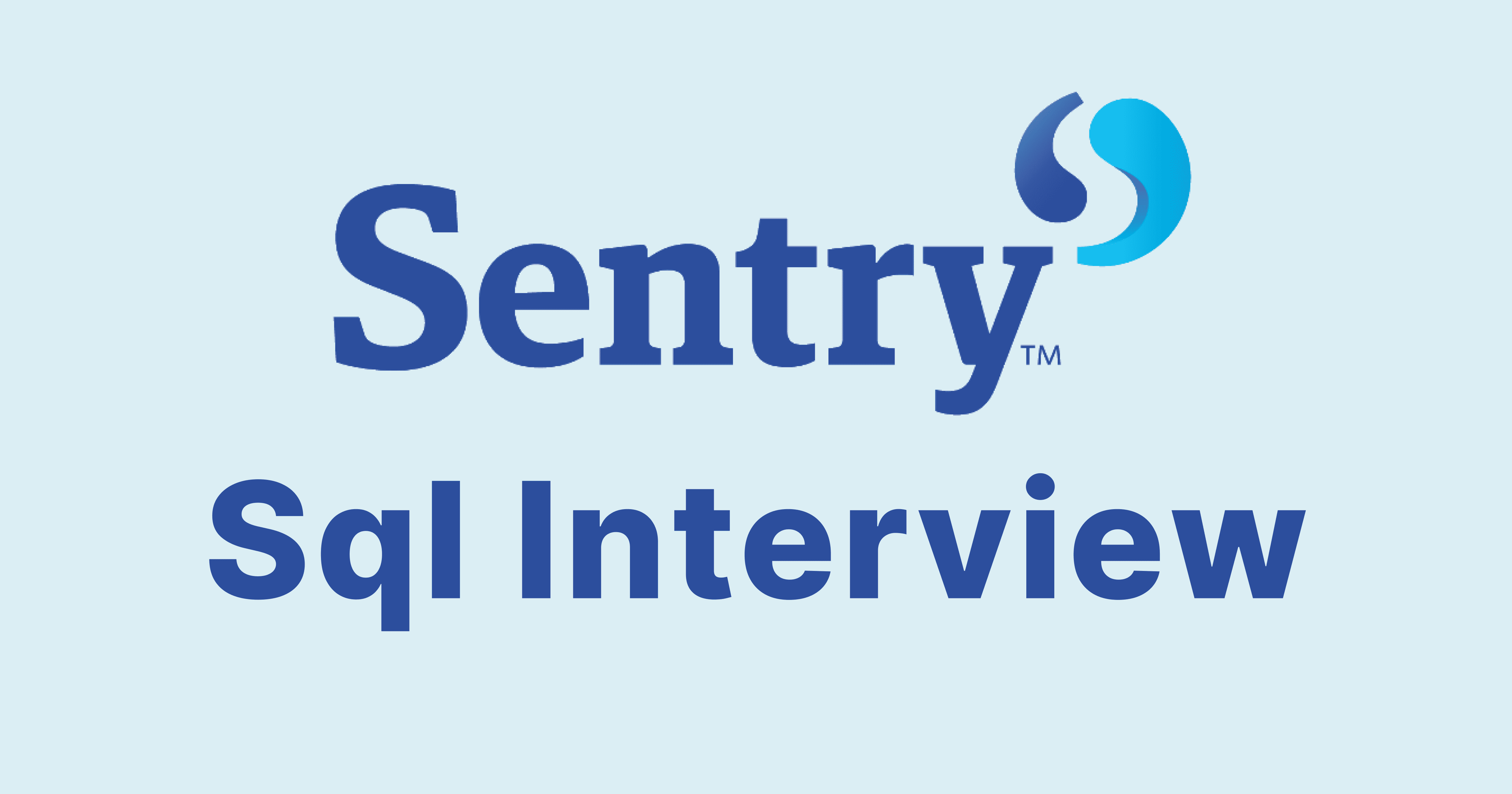 Sentry Insurance SQL Interview Questions