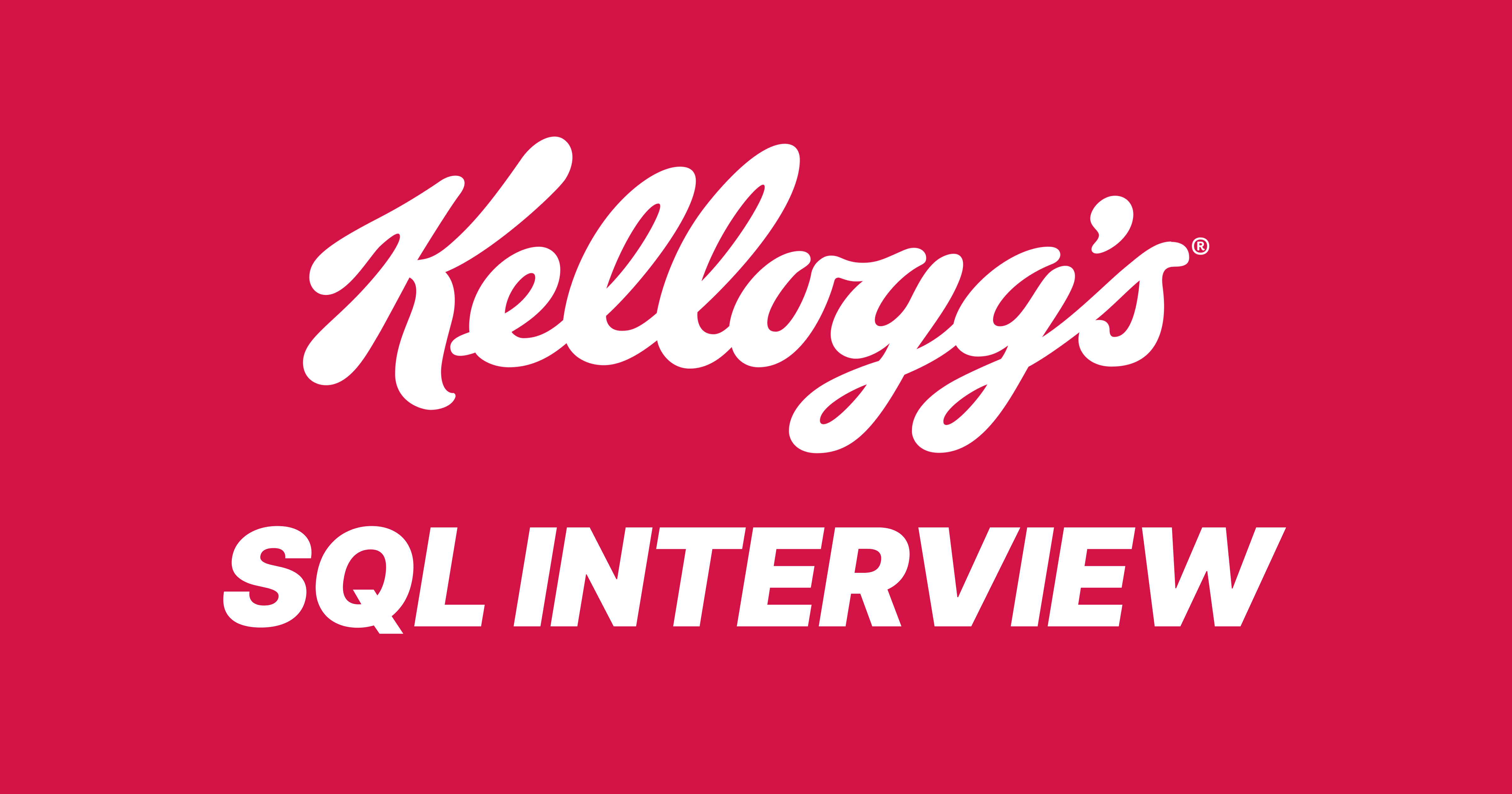 Kellogg SQL Interview Questions