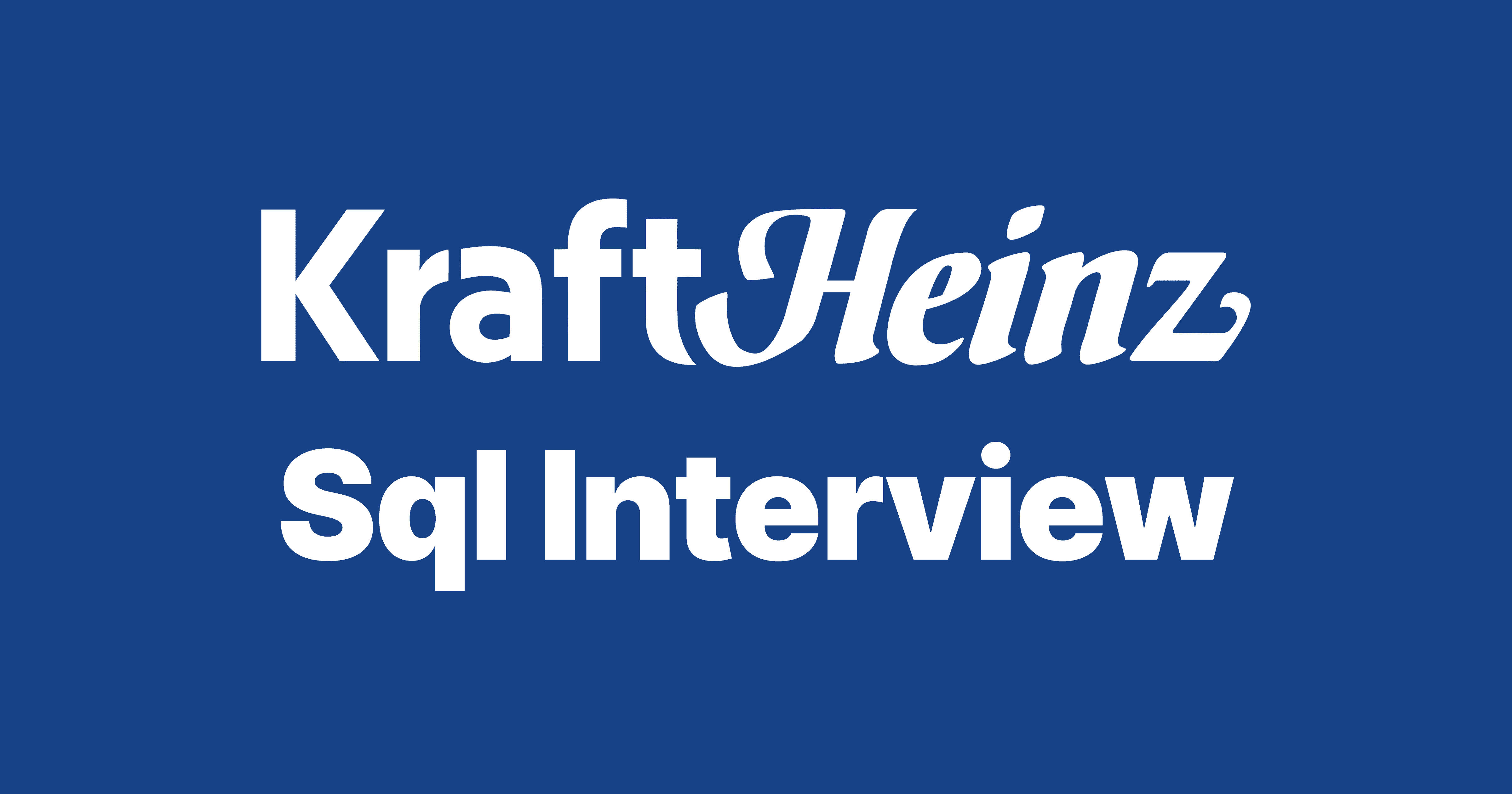 Kraft Heinz SQL Interview Questions