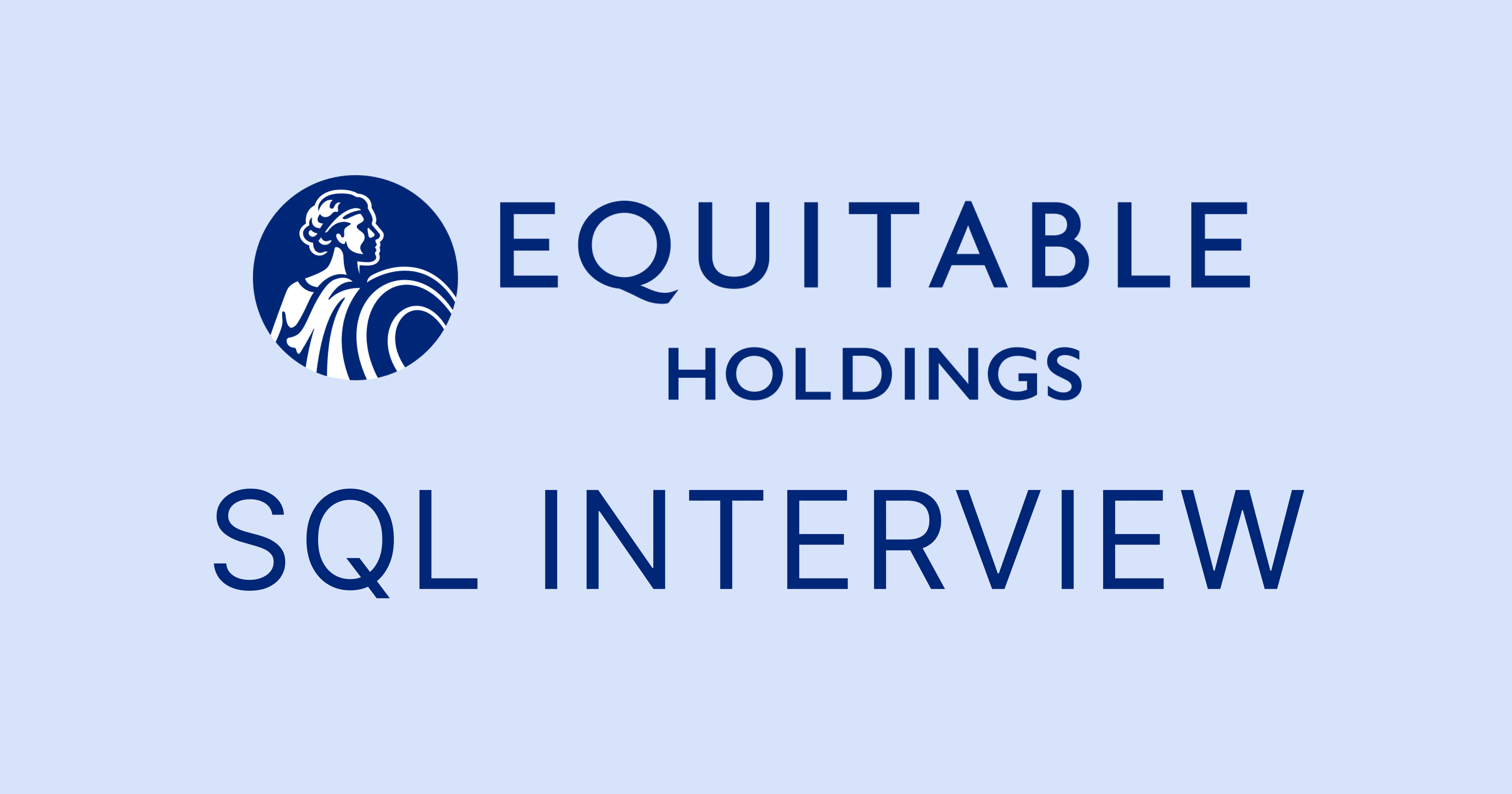 Equitable SQL Interview Questions