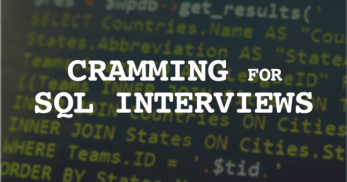 How to Cram for a SQL Assessment