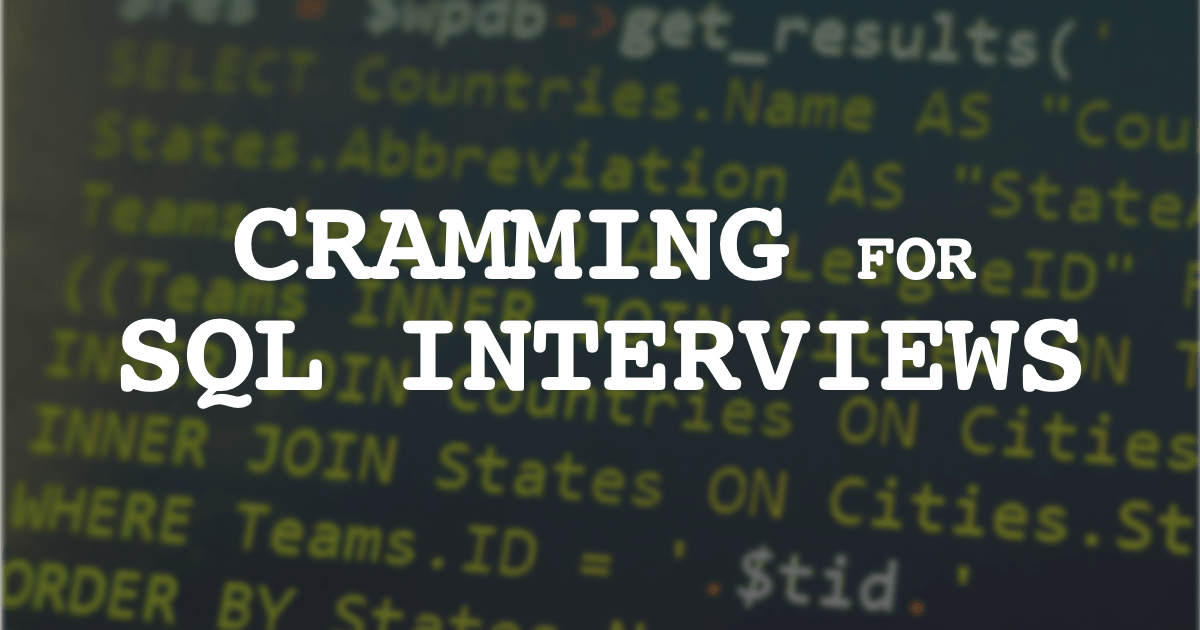 What to Cram for a SQL Assessment In A Few Days