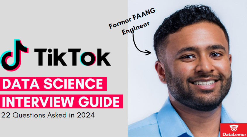 TikTok Data Scientist Interview Guide