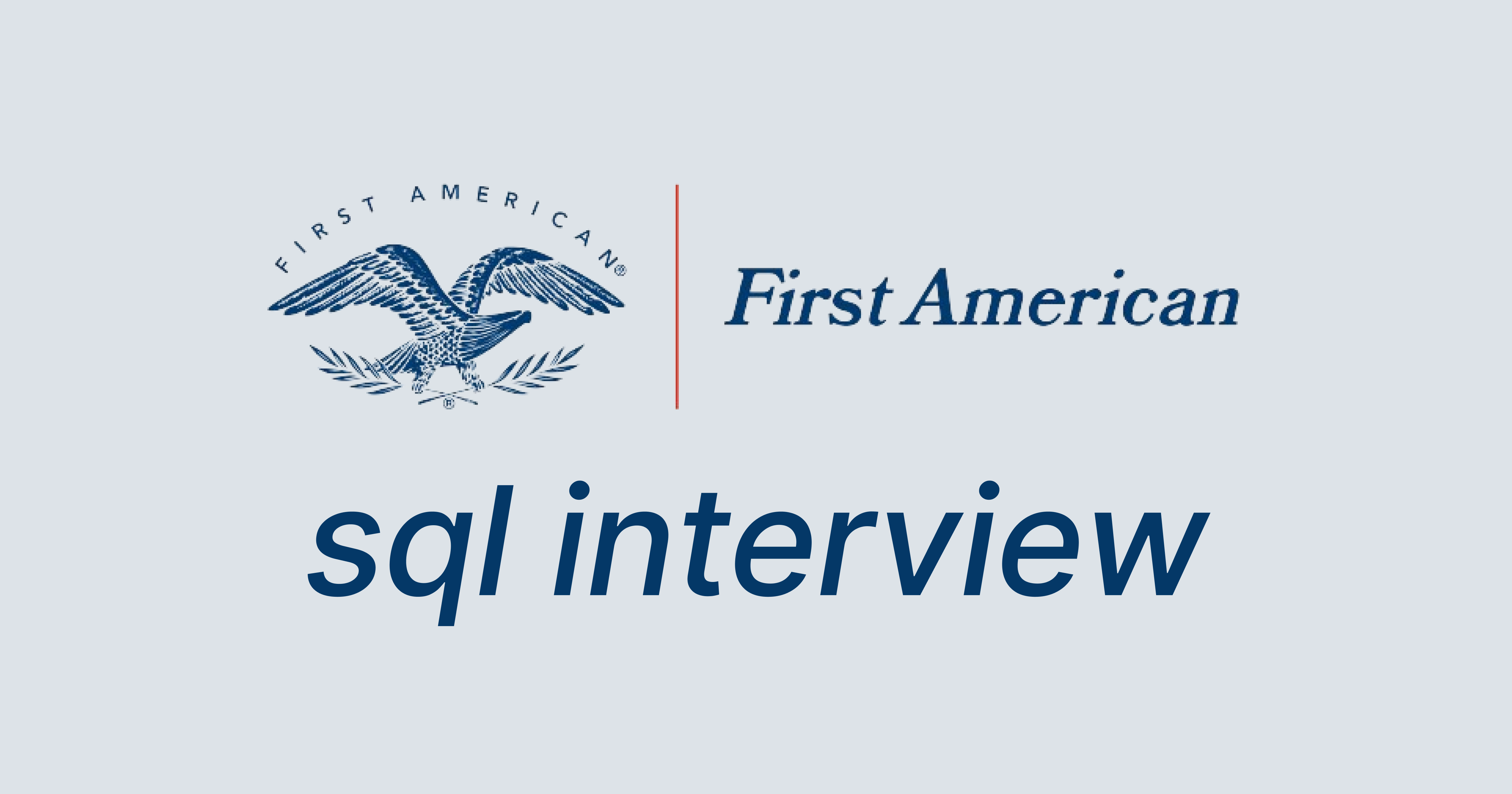 First American SQL Interview Questions