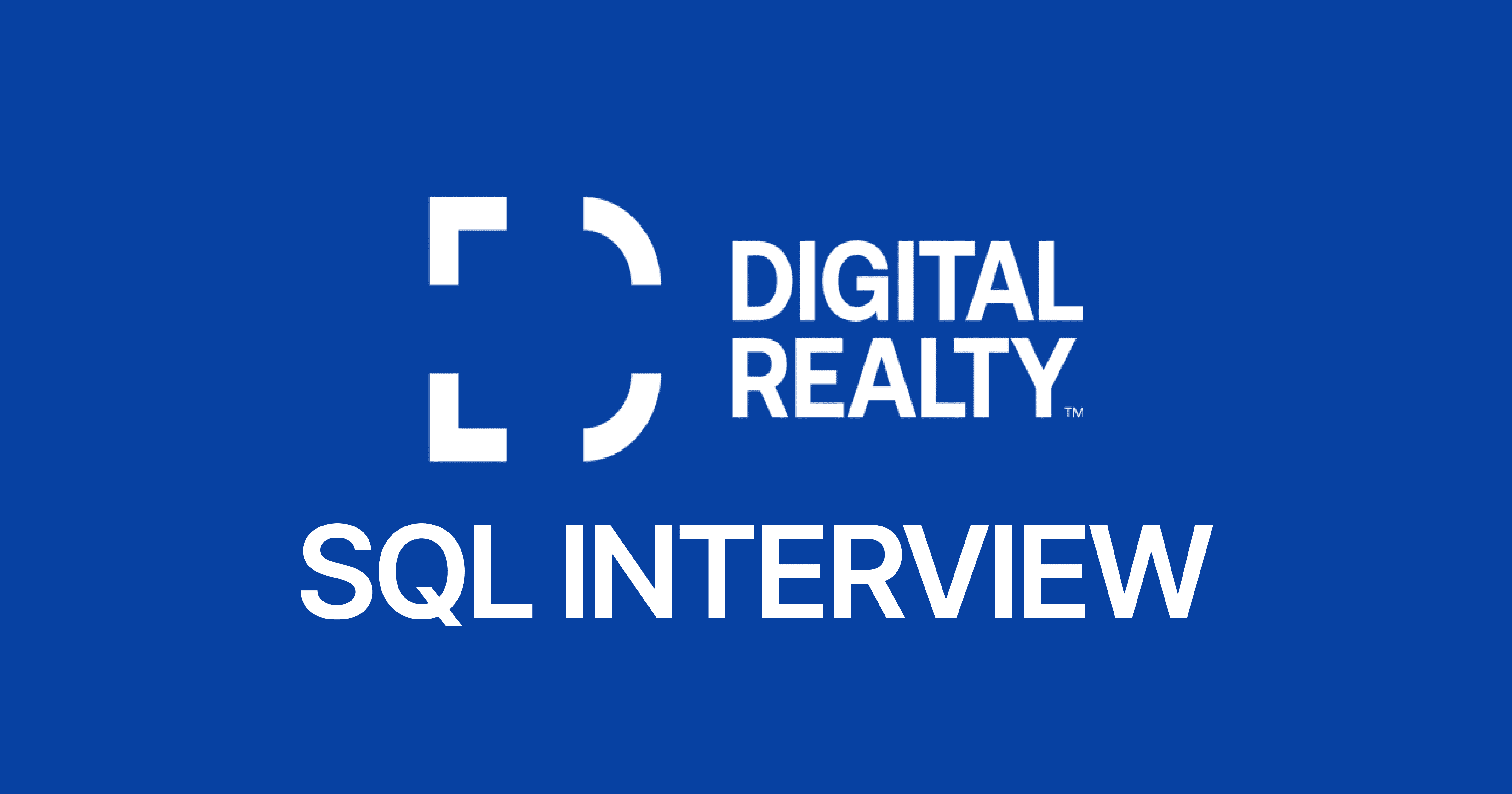 Digital Realty SQL Interview Questions