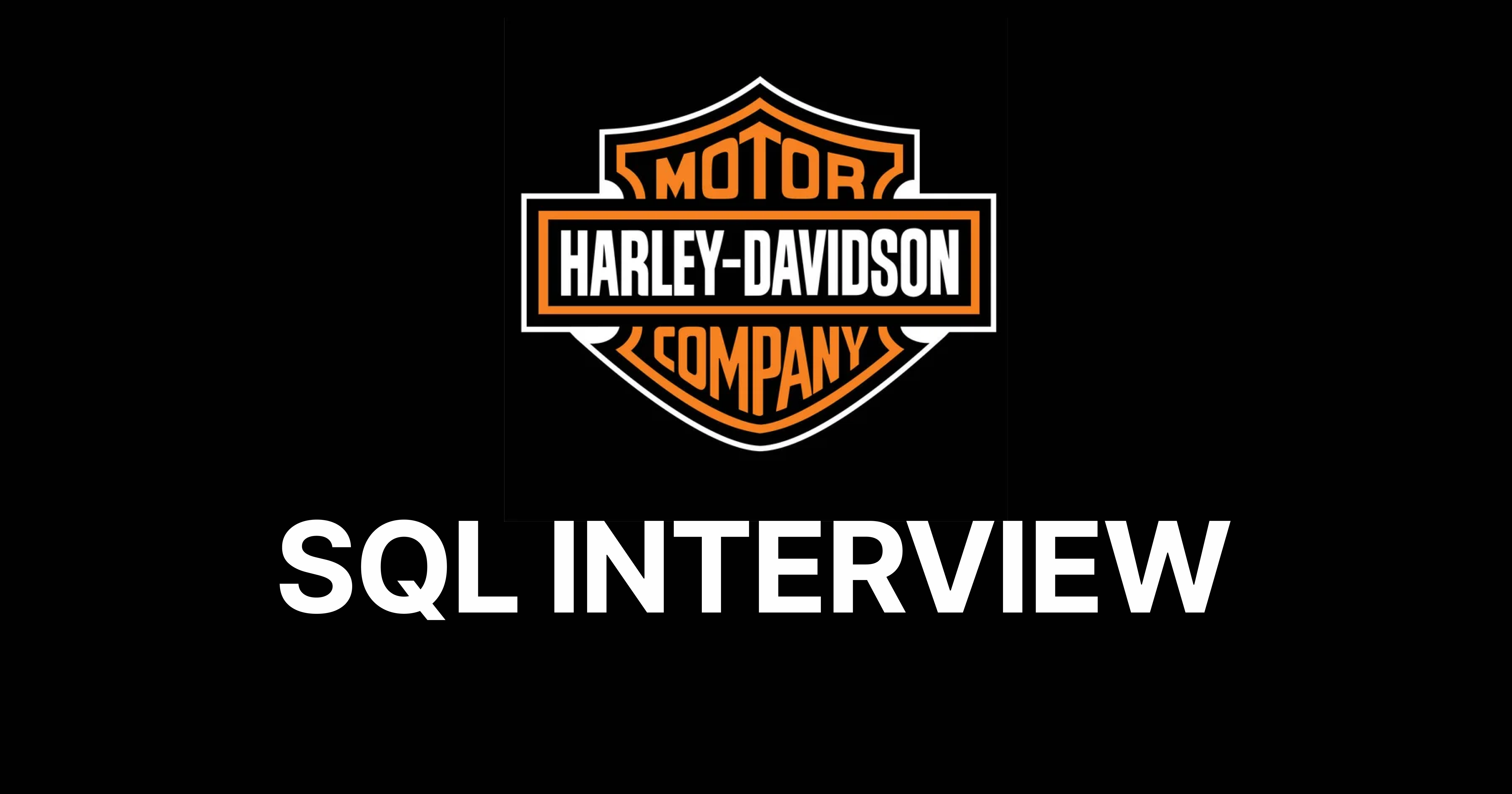 Harley-Davidson SQL Interview Questions