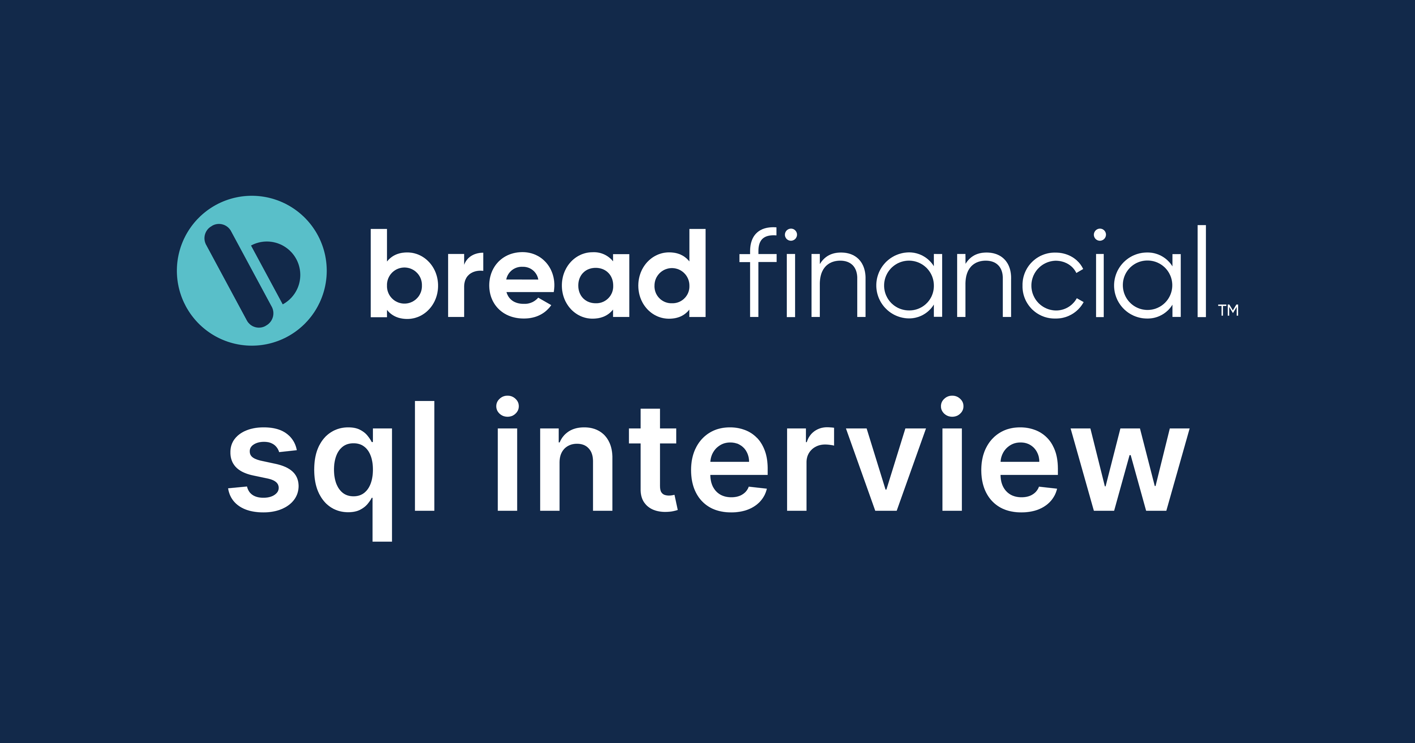 Bread Financial SQL Interview Questions