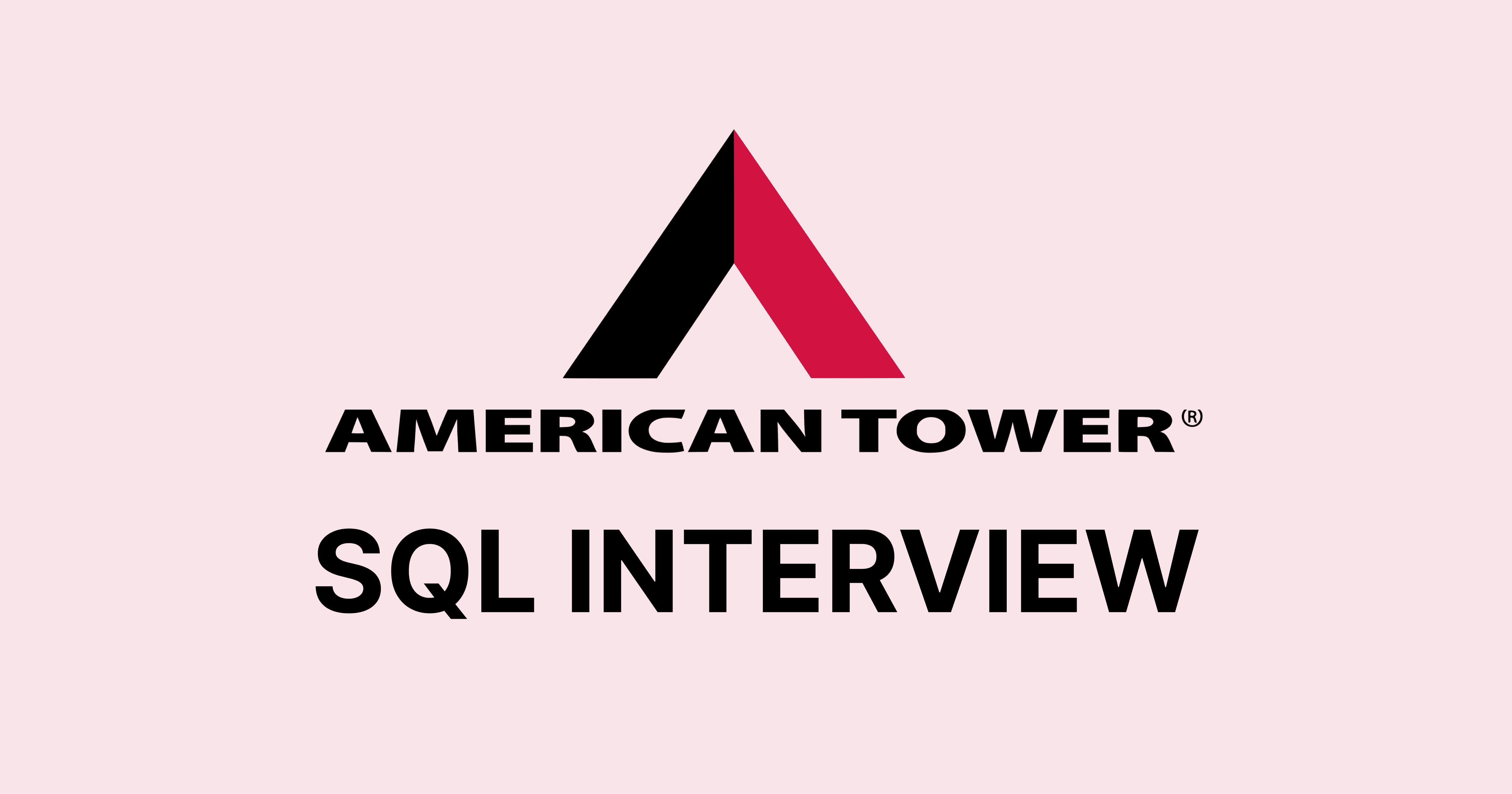 American Tower SQL Interview Questions