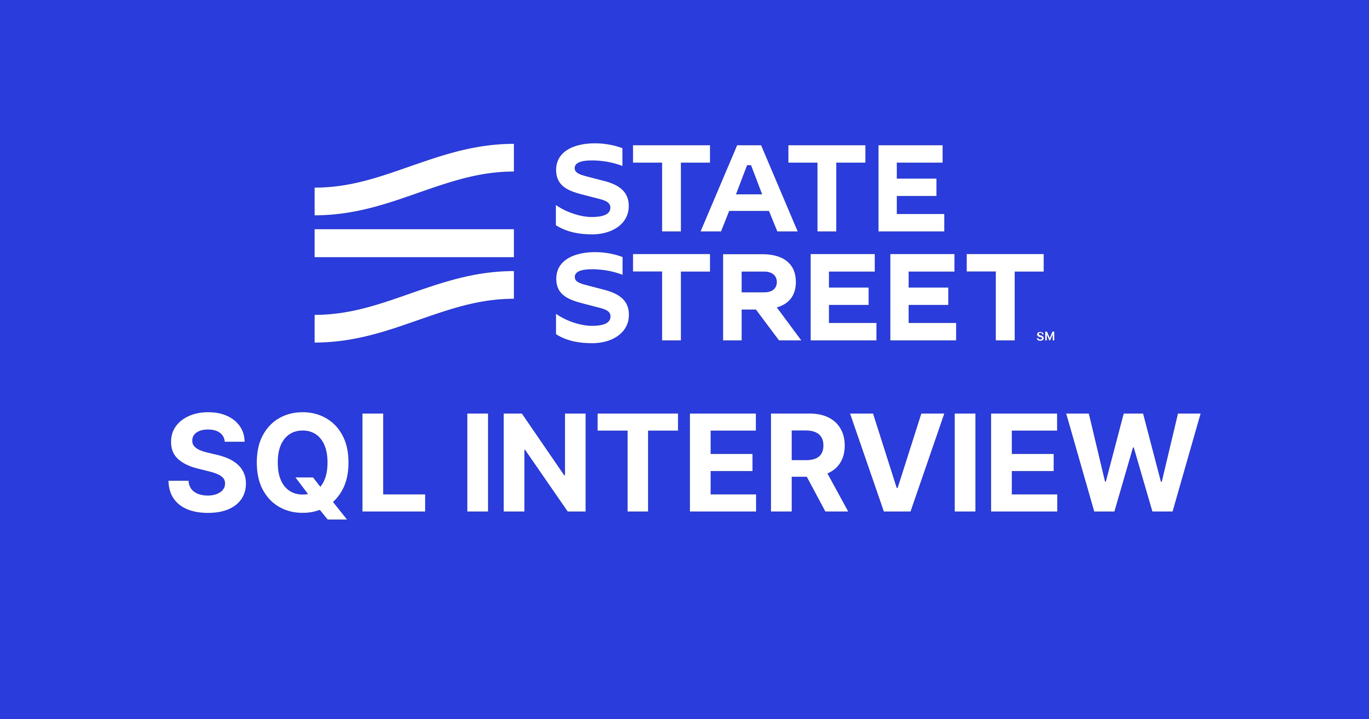 State Street SQL Interview Questions