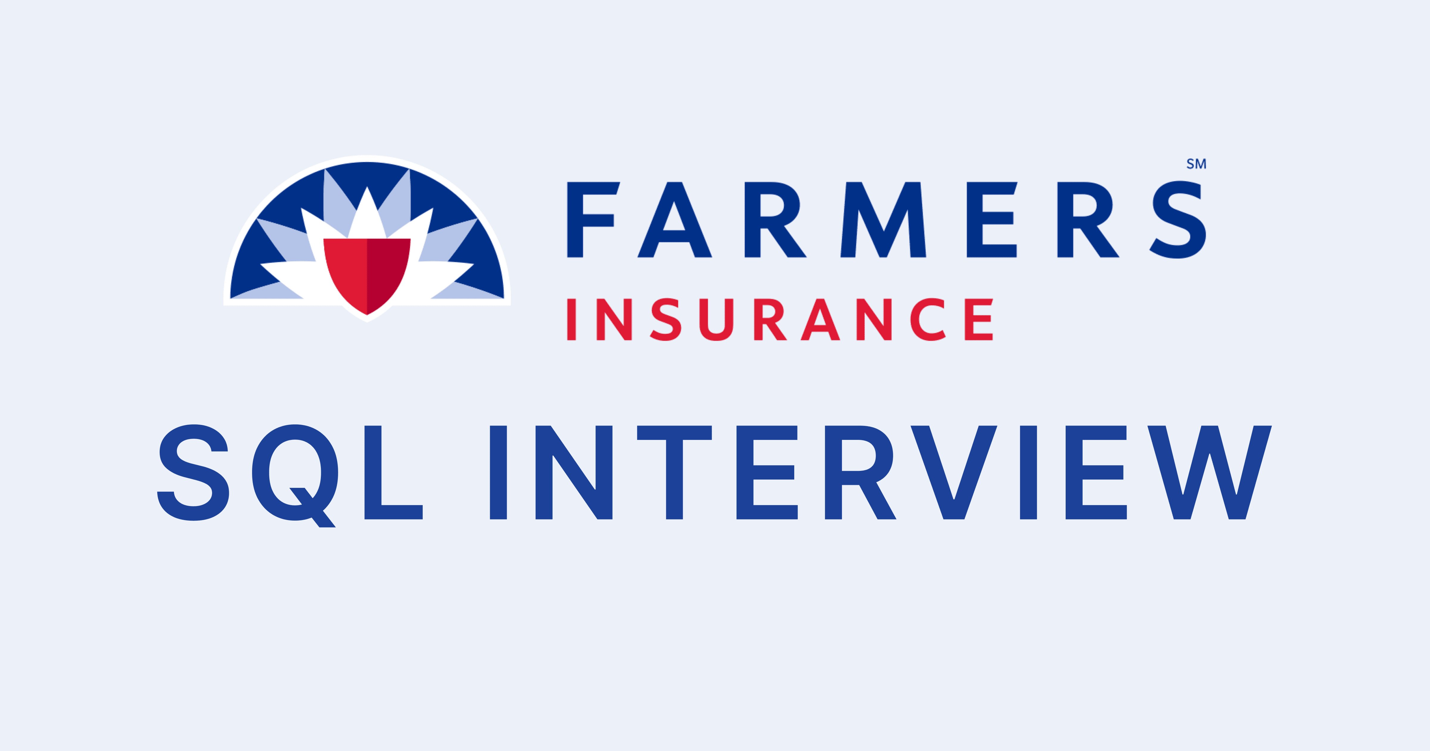 Farmers Insurance SQL Interview Questions