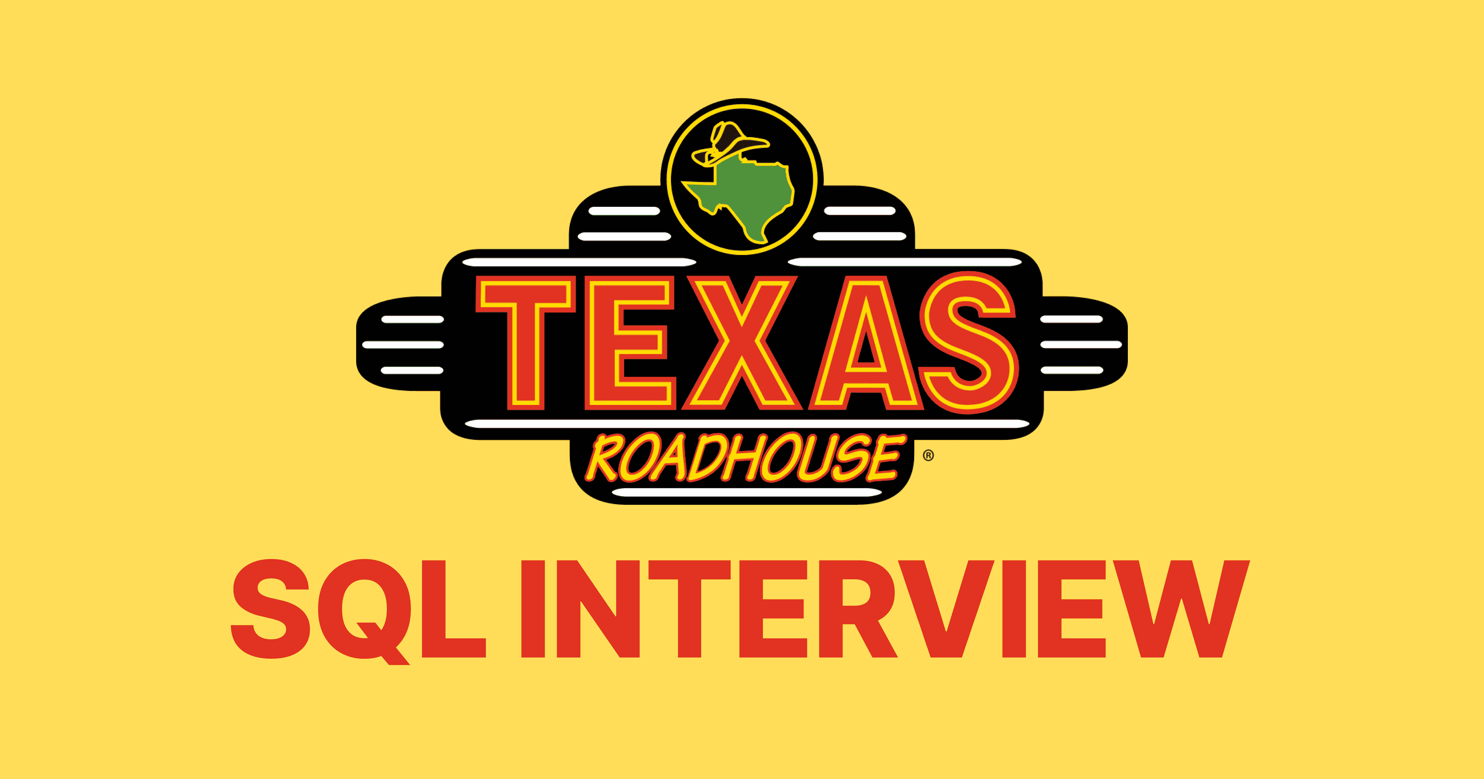 Texas Roadhouse SQL Interview Questions