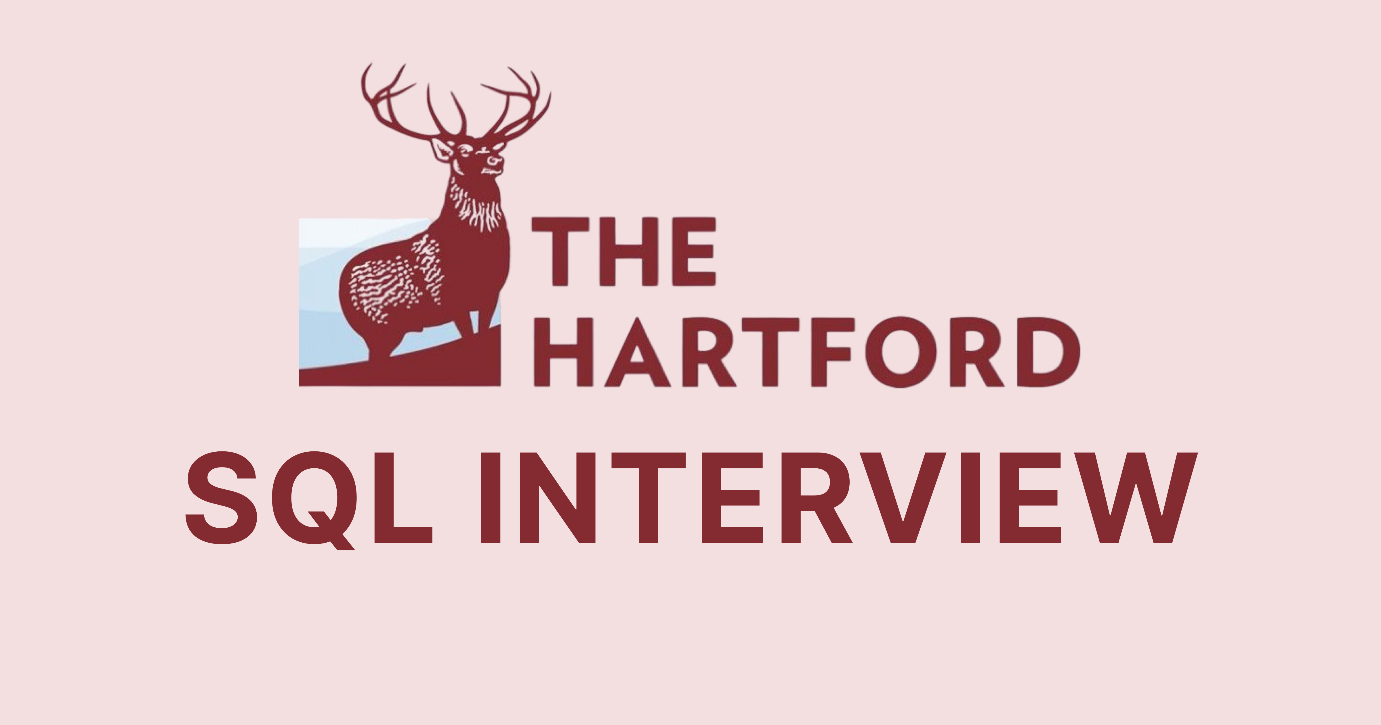 The Hartford SQL Interview Questions