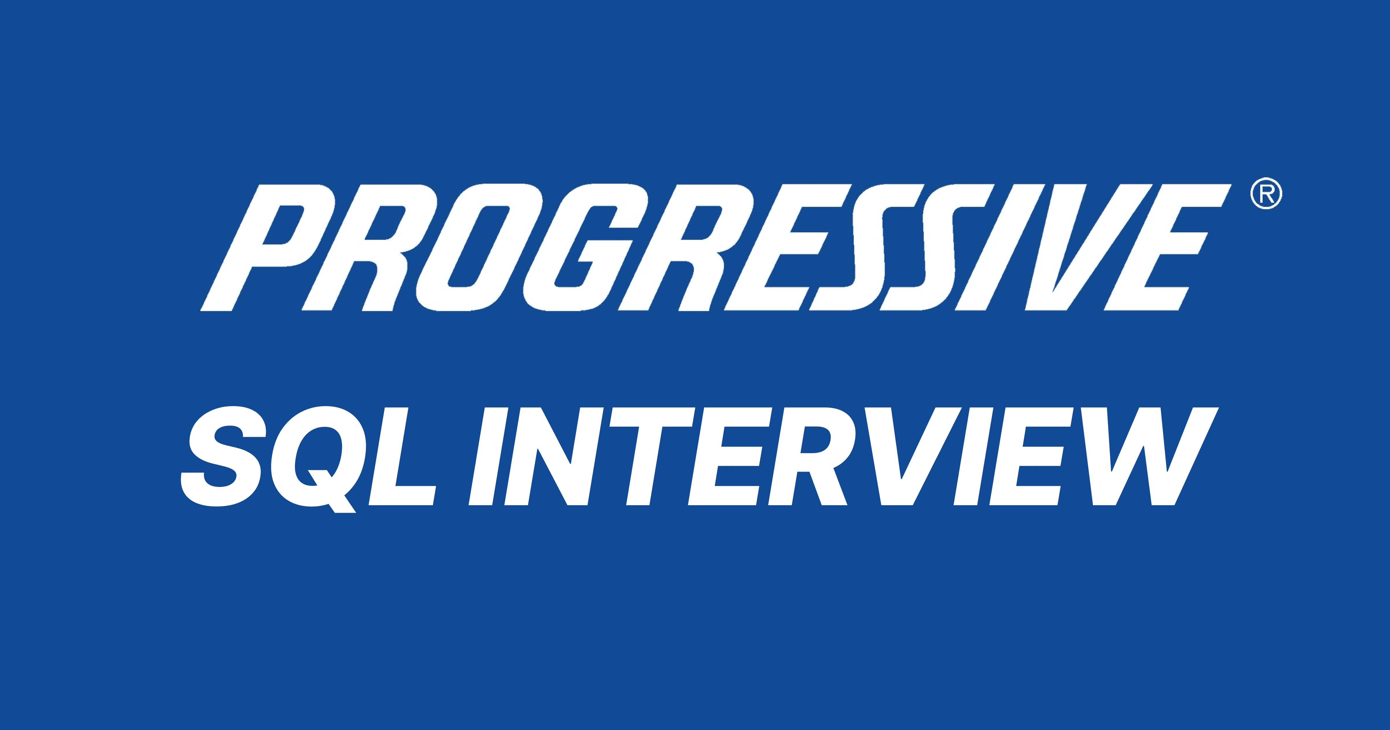 Progressive SQL Interview Questions