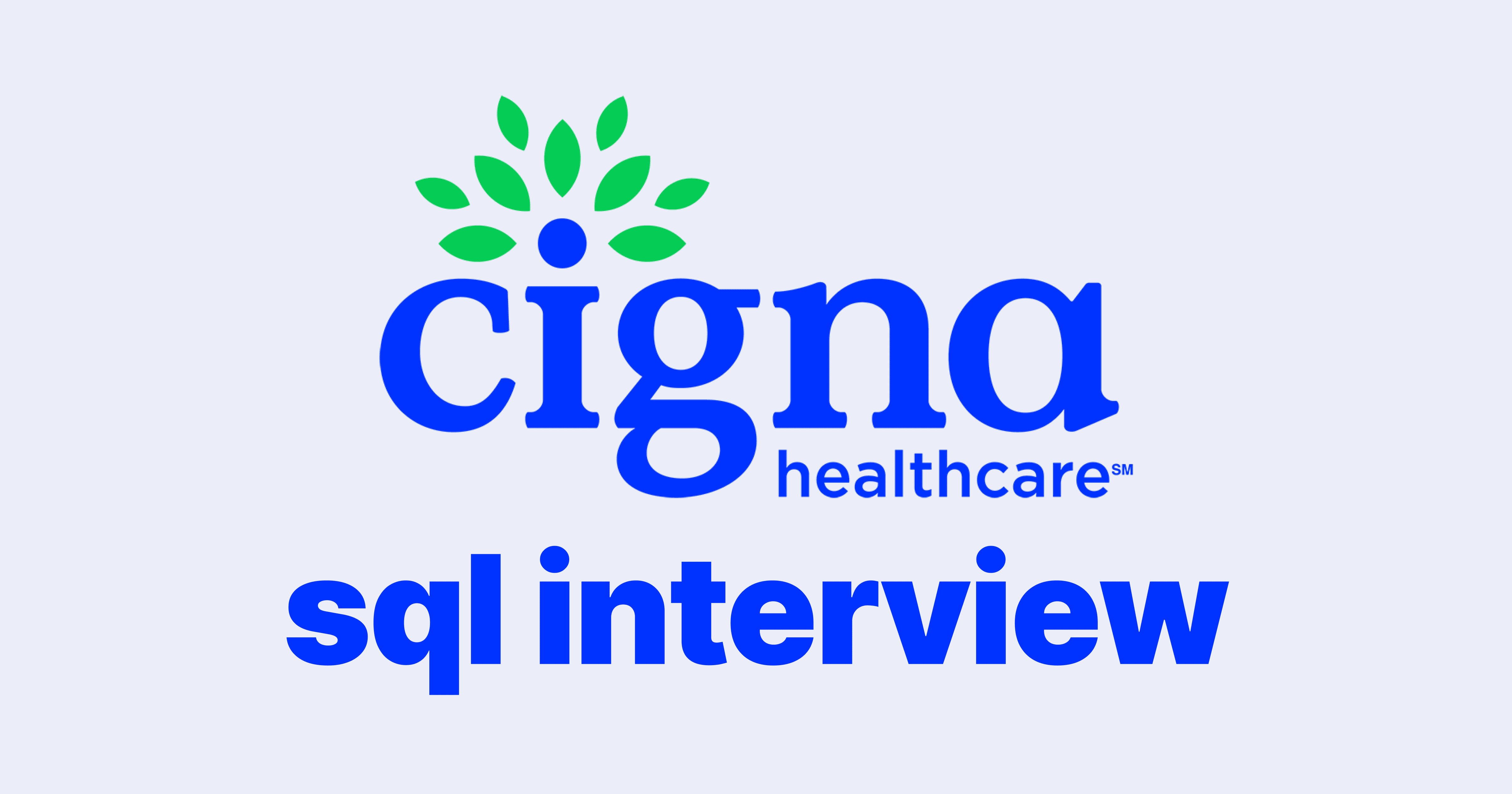 Cigna SQL Interview Questions