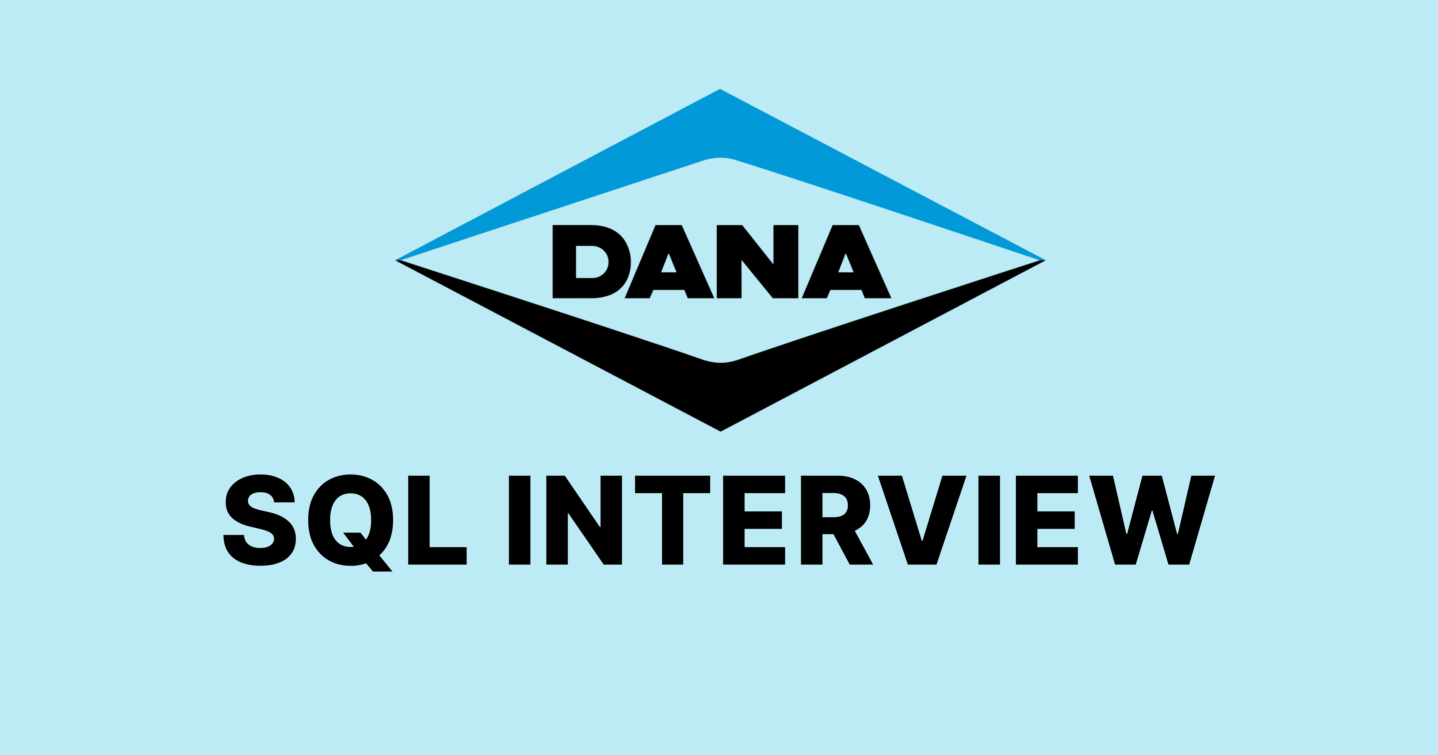 Dana Incorporated SQL Interview Questions