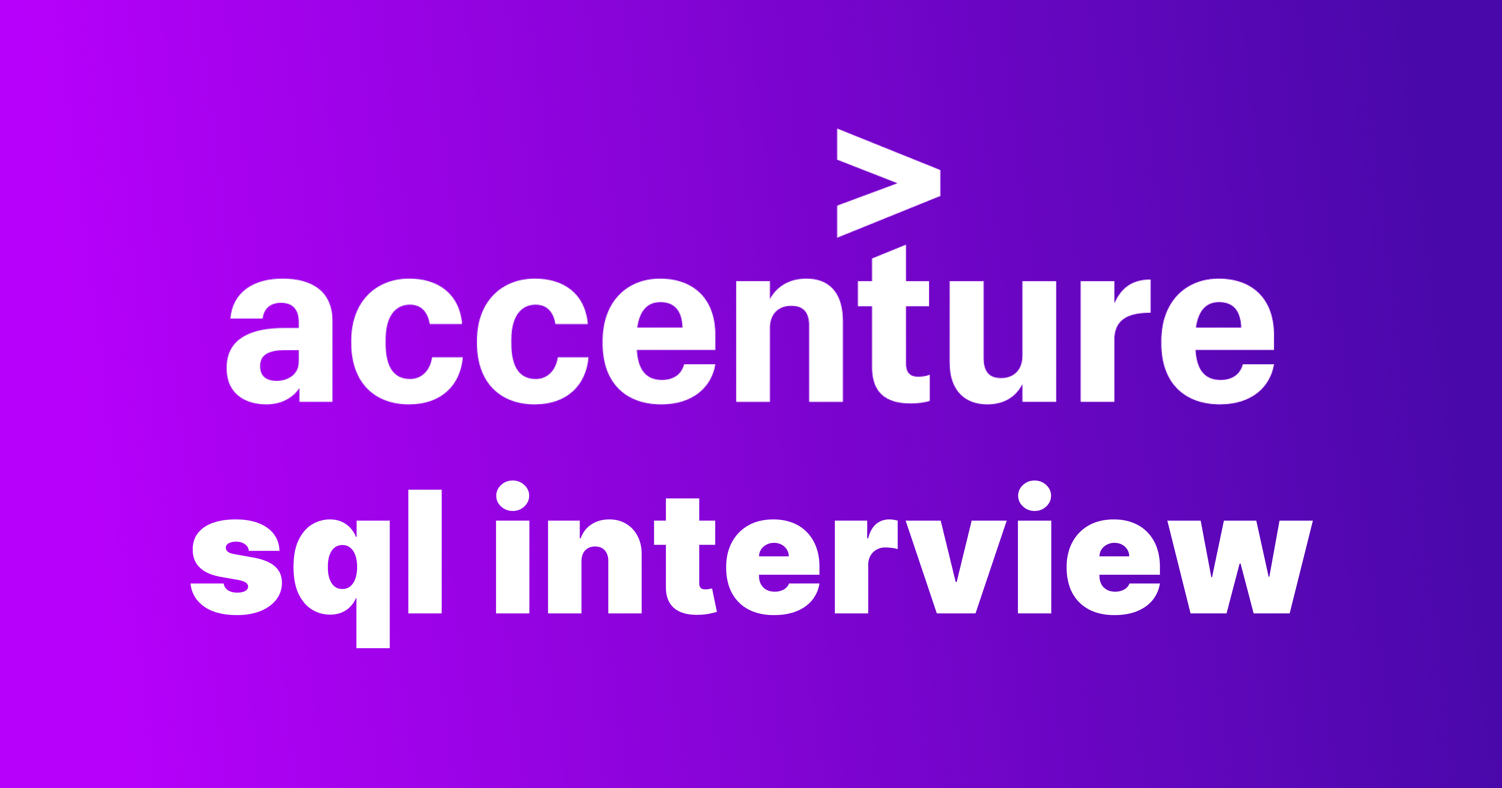 Accenture SQL Interview Questions