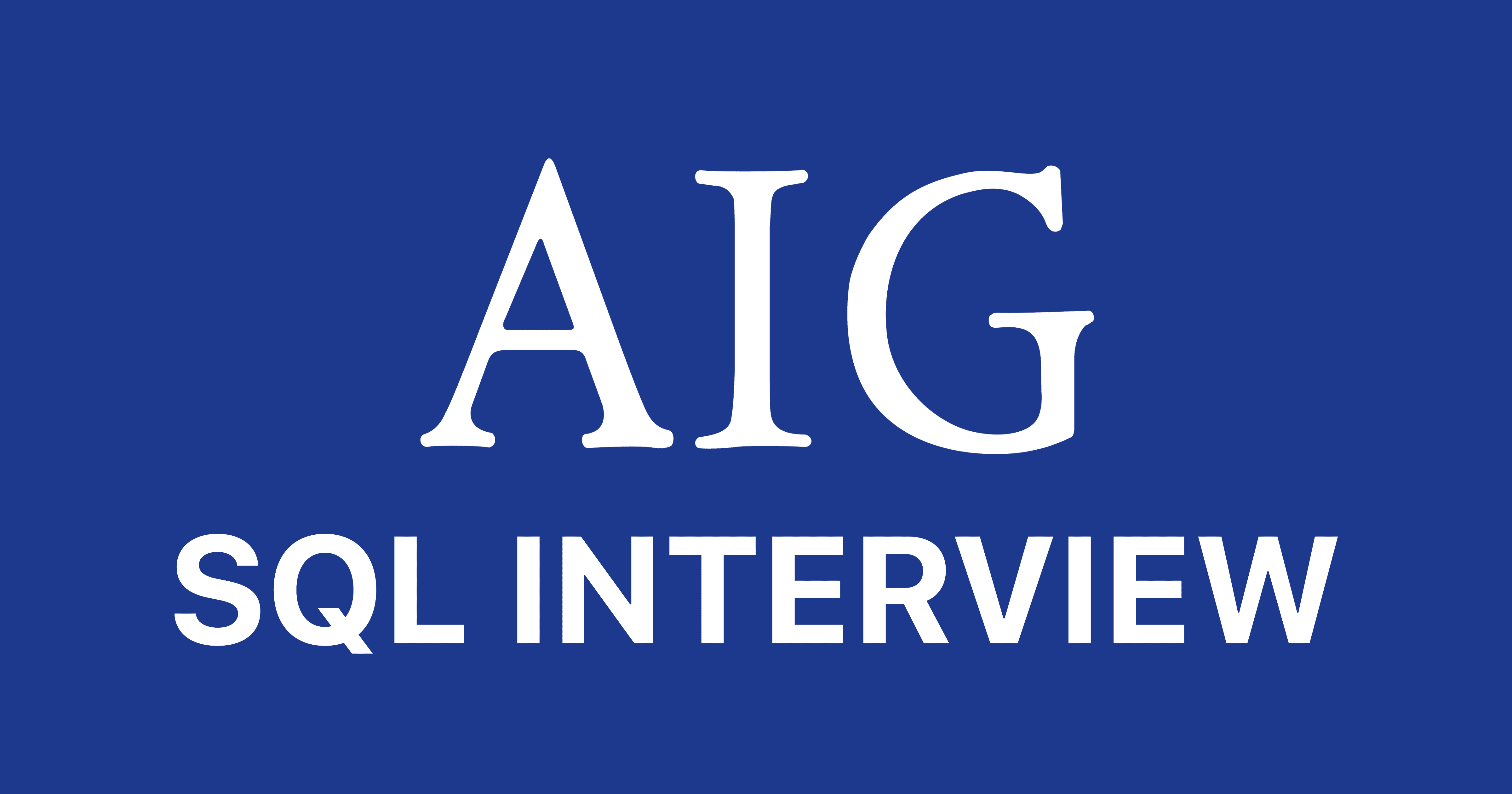 AIG SQL Interview Questions