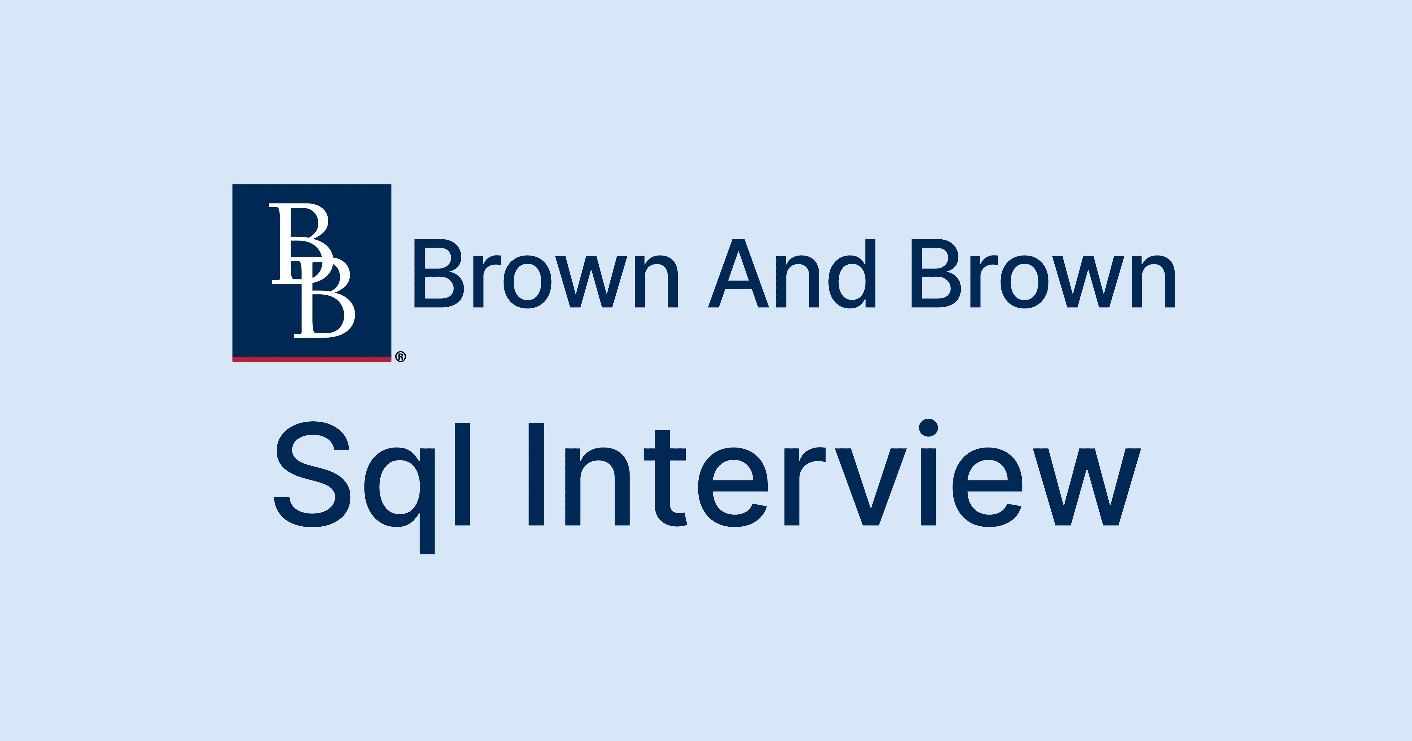 Brown & Brown SQL Interview Questions