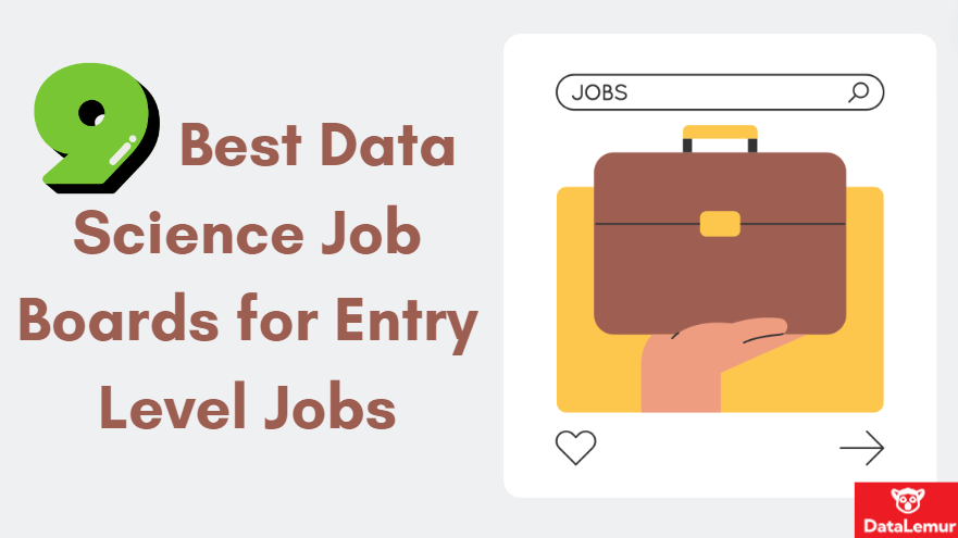 9 Best Data Science Job Boards for Entry Level Jobs