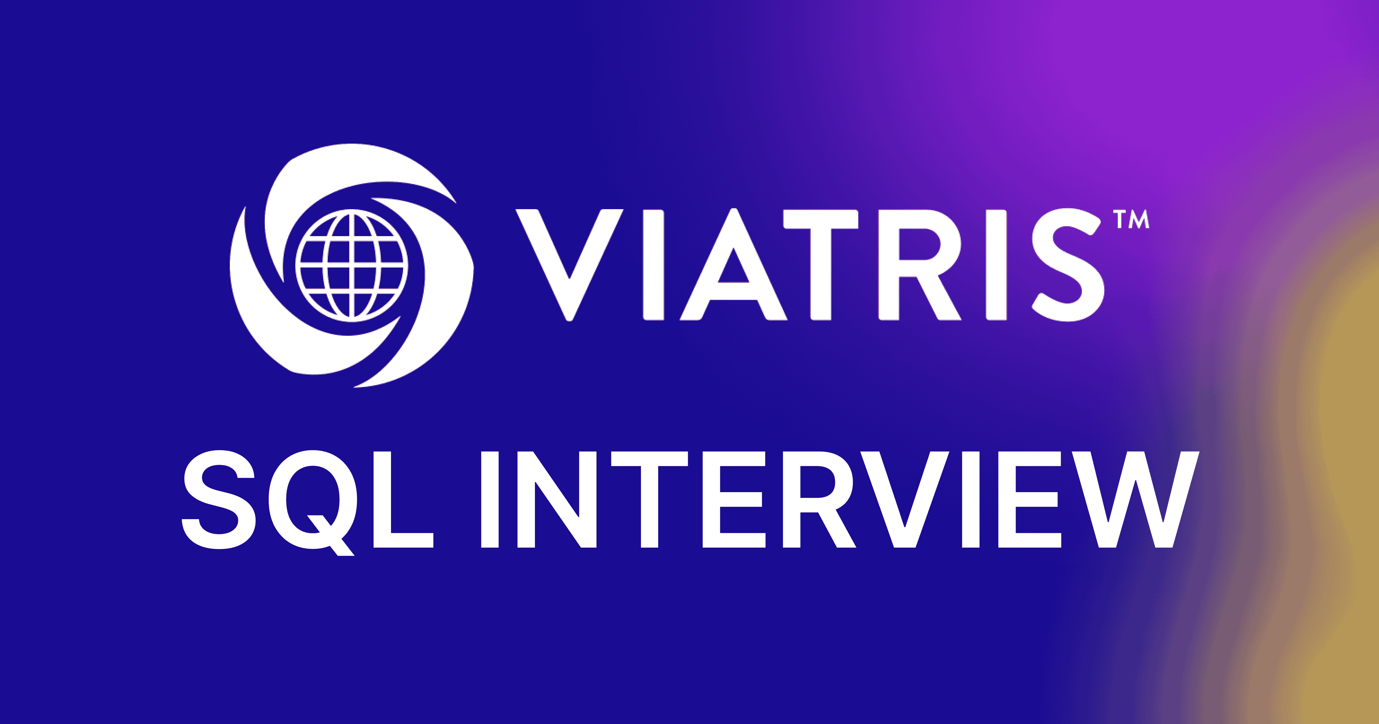 Viatris SQL Interview Questions