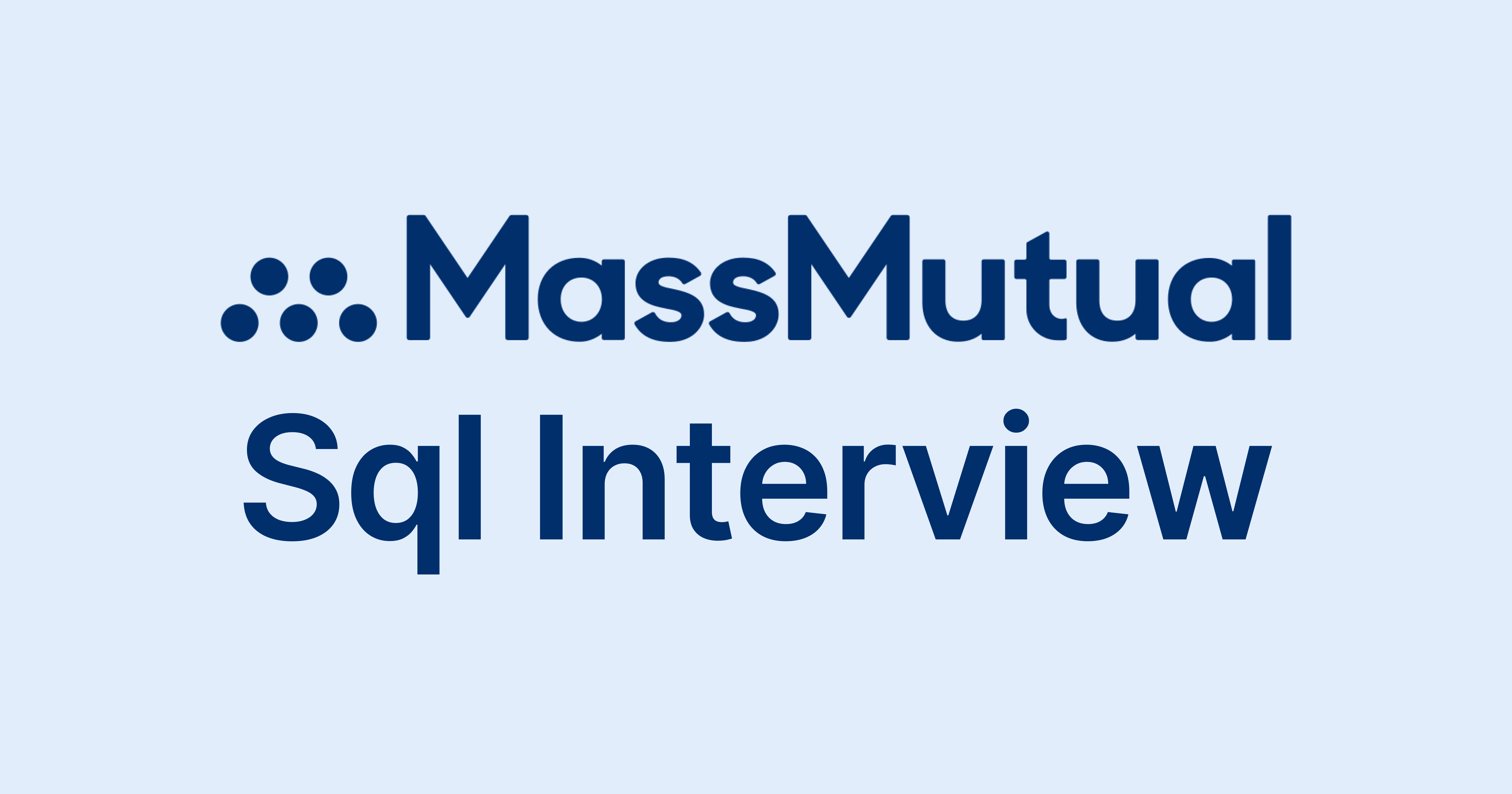 MassMutual SQL Interview Questions