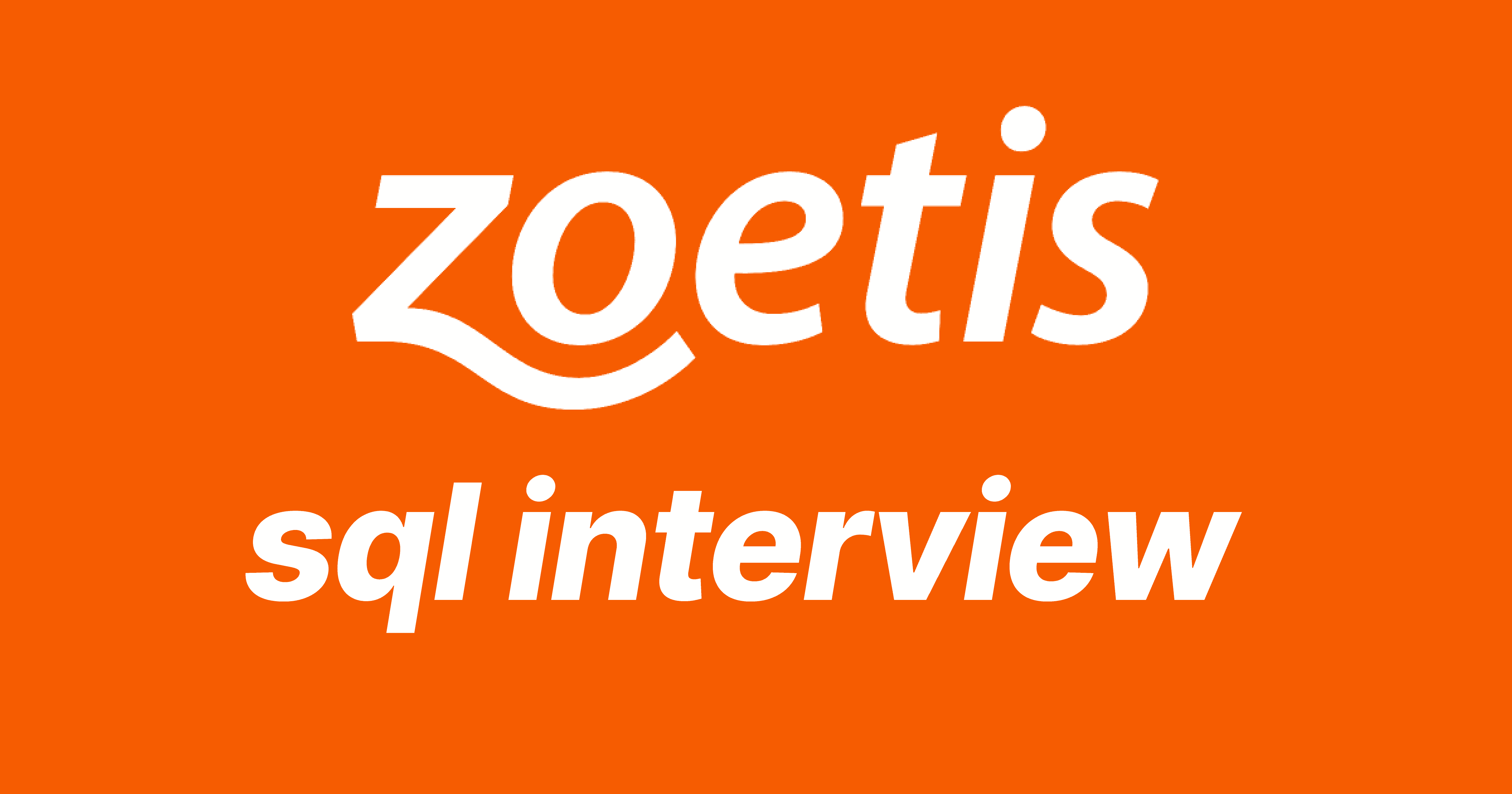 Zoetis SQL Interview Questions