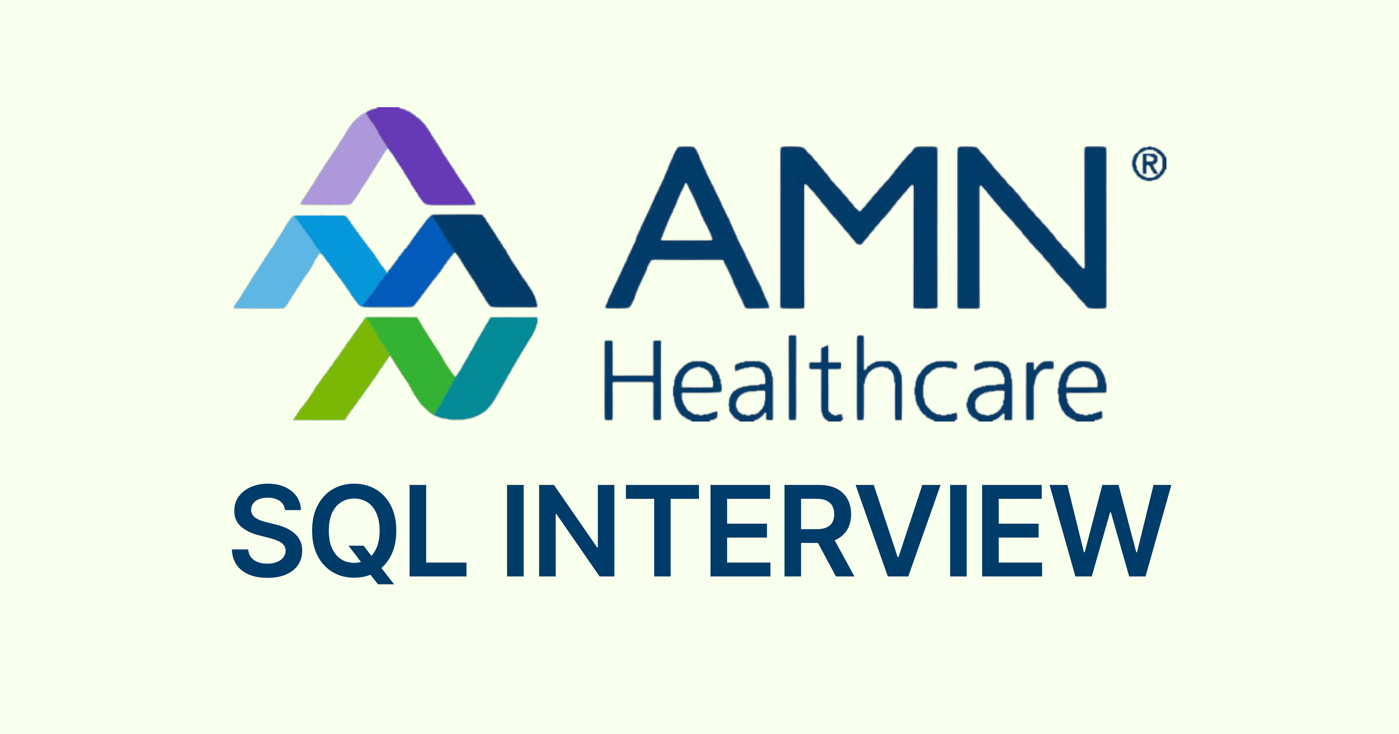 AMN Healthcare SQL Interview Questions