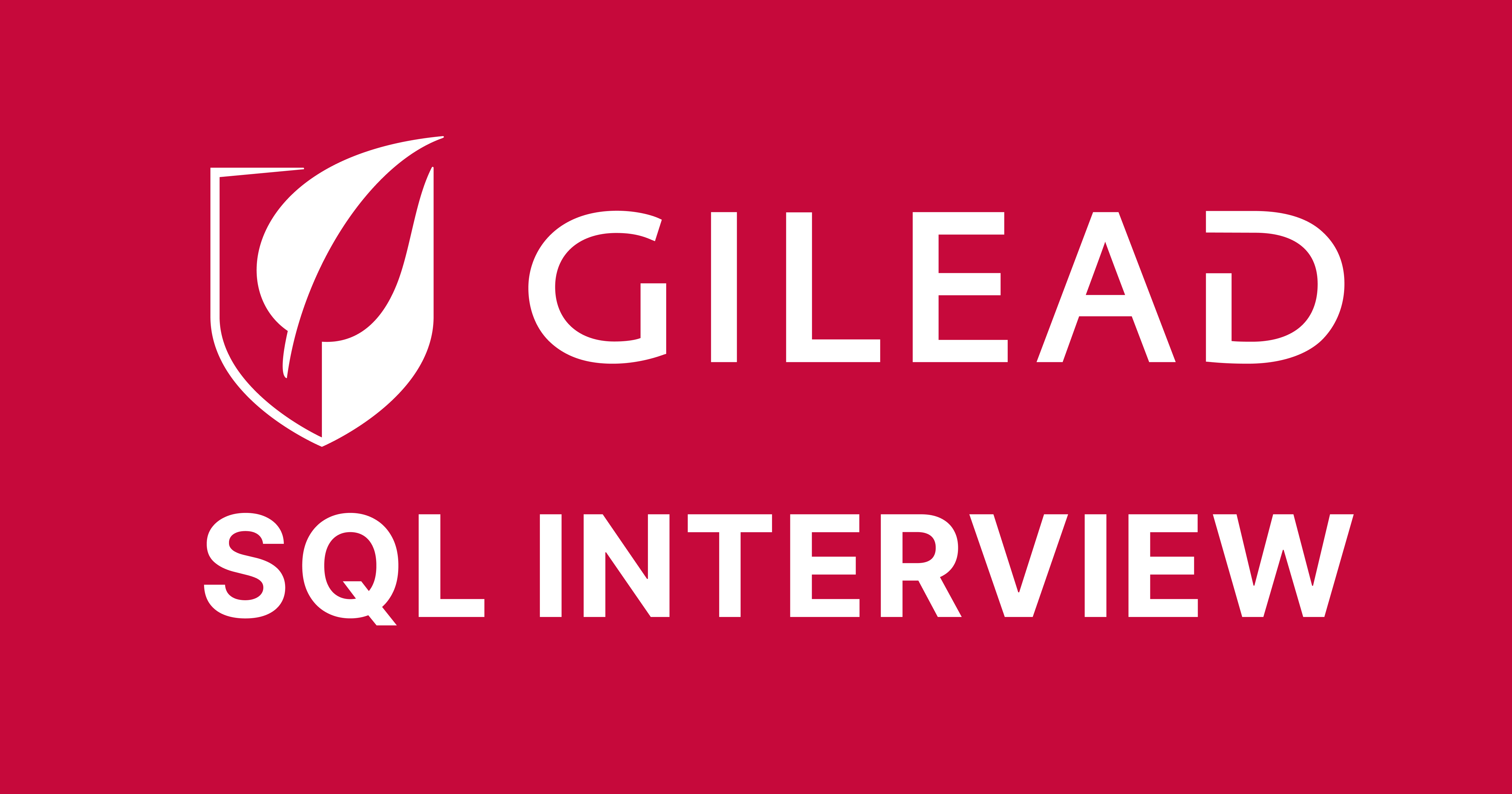 Gilead SQL Interview Questions