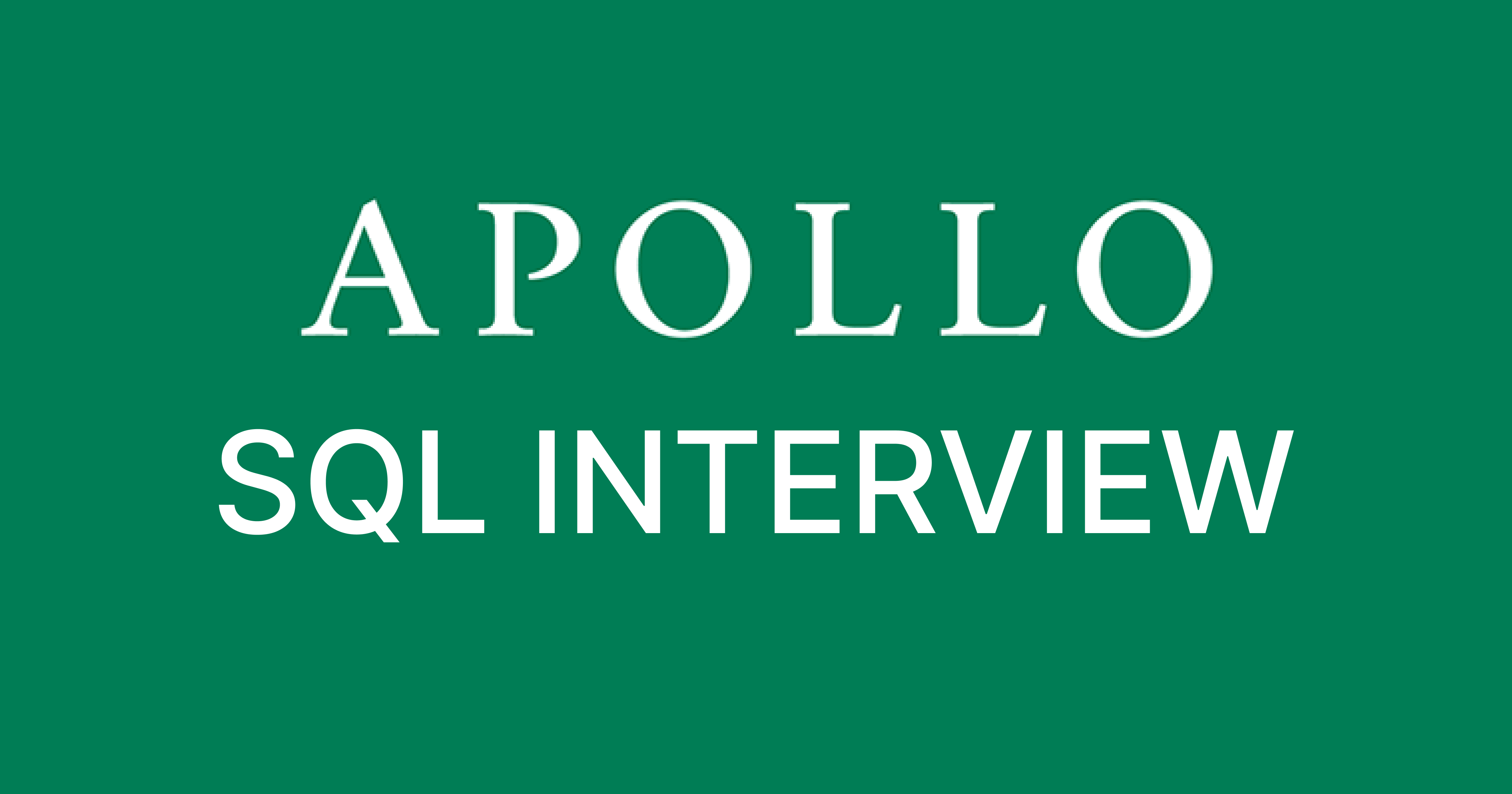 Apollo Global Management SQL Interview Questions