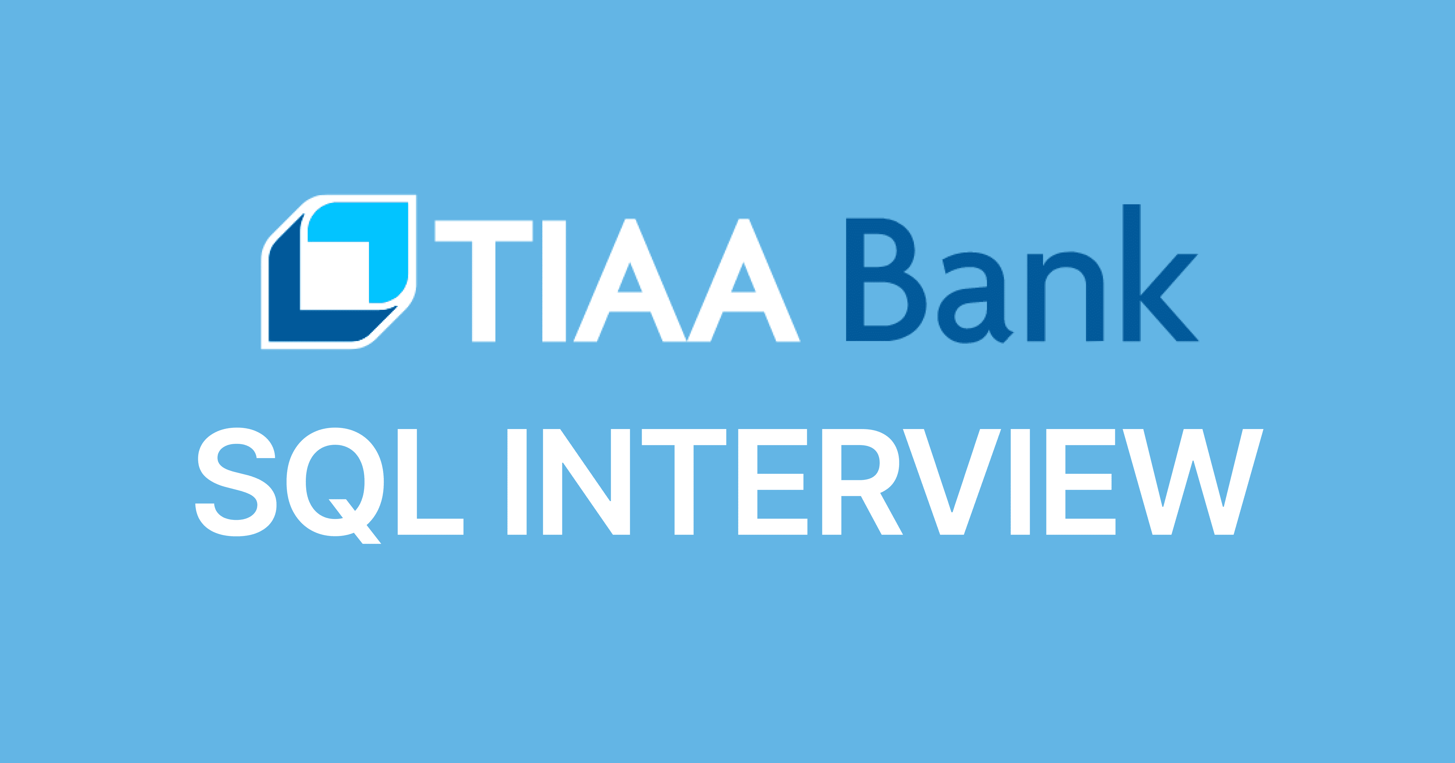 TIAA SQL Interview Questions