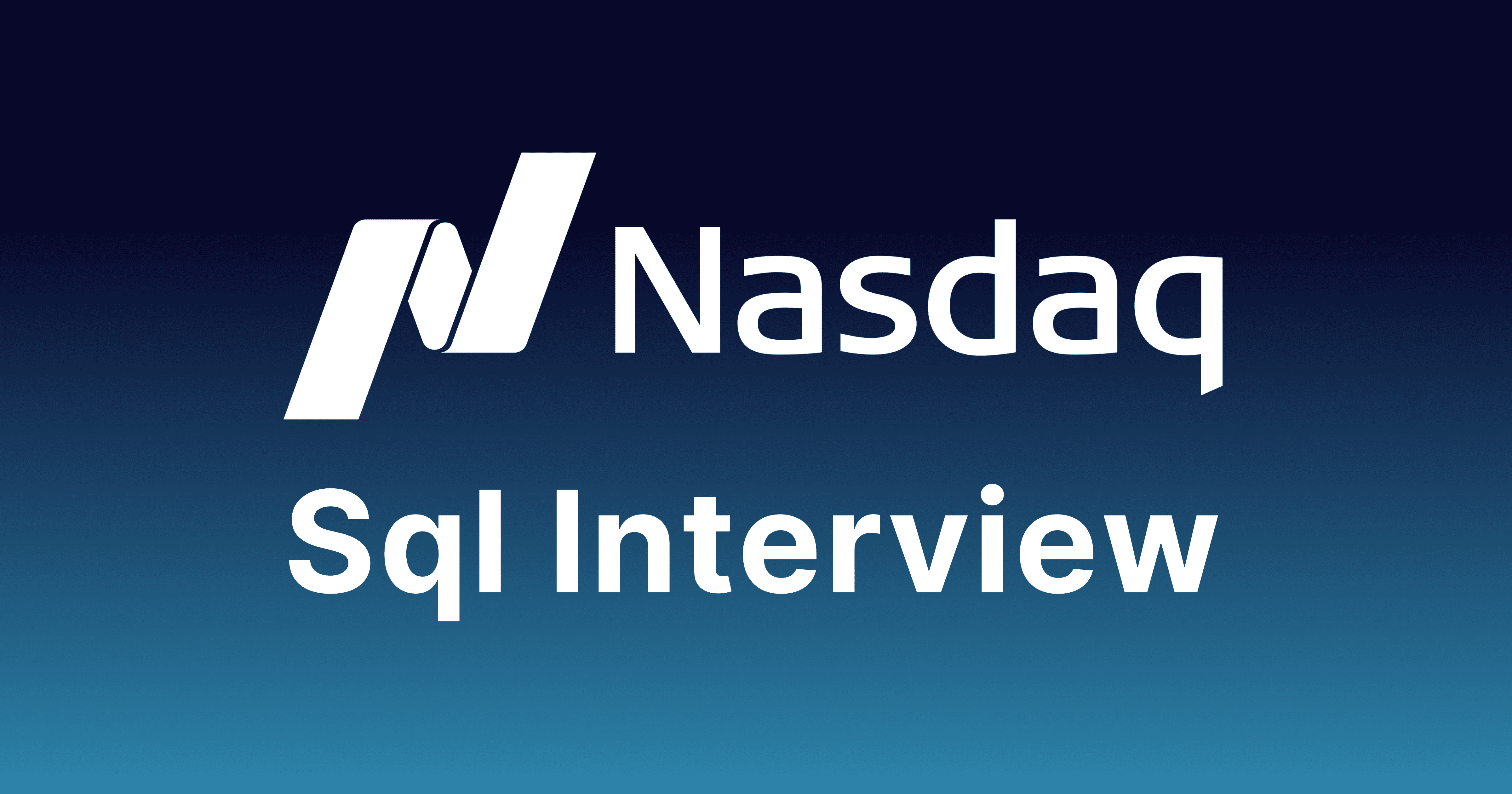 Nasdaq SQL Interview Questions