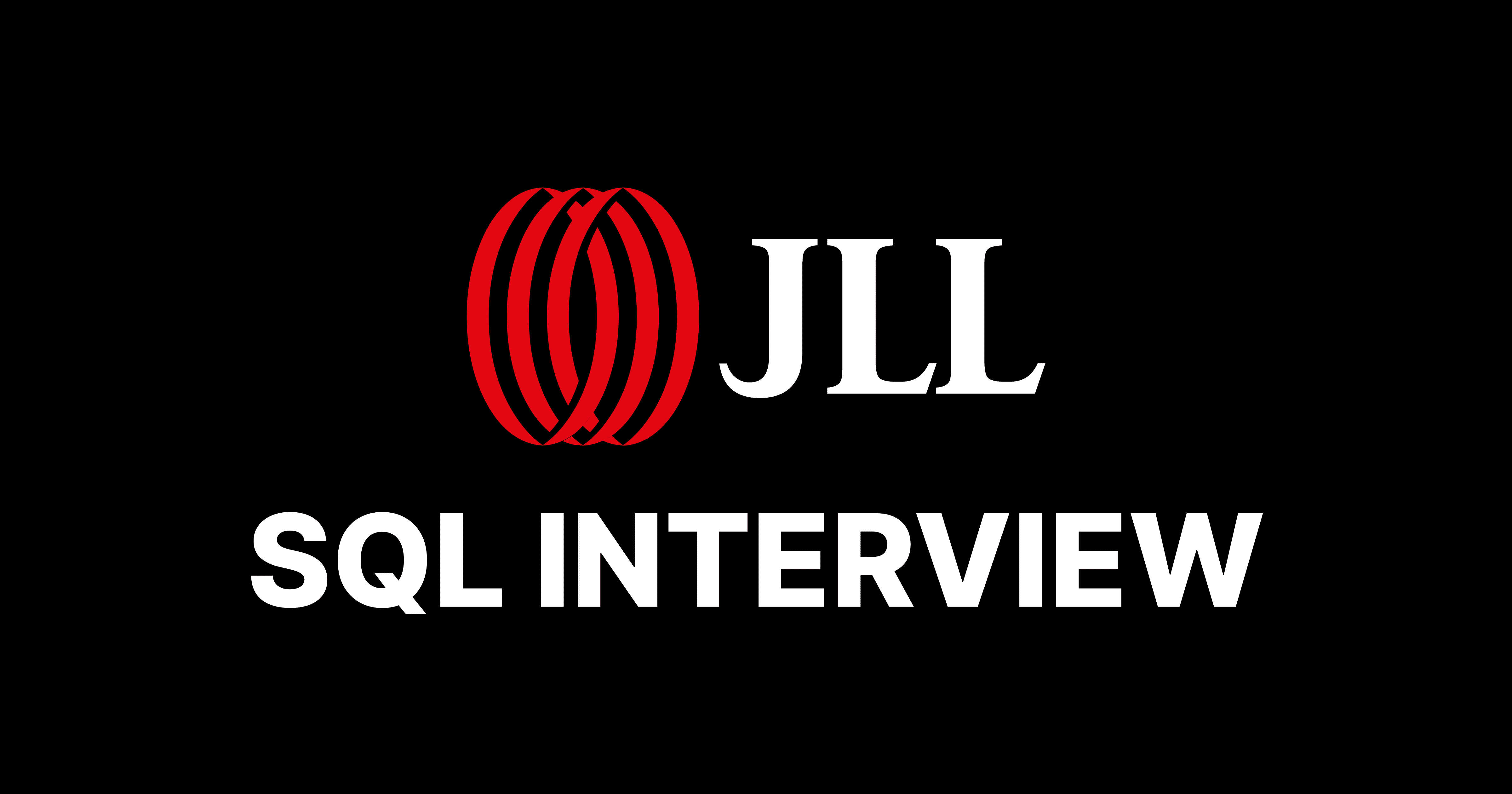 JLL SQL Interview Questions