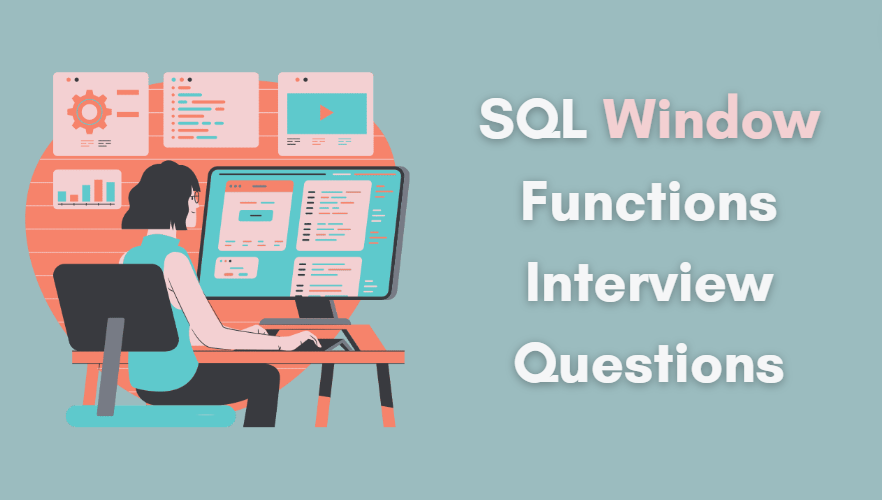 SQL Window Functions Interview Questions