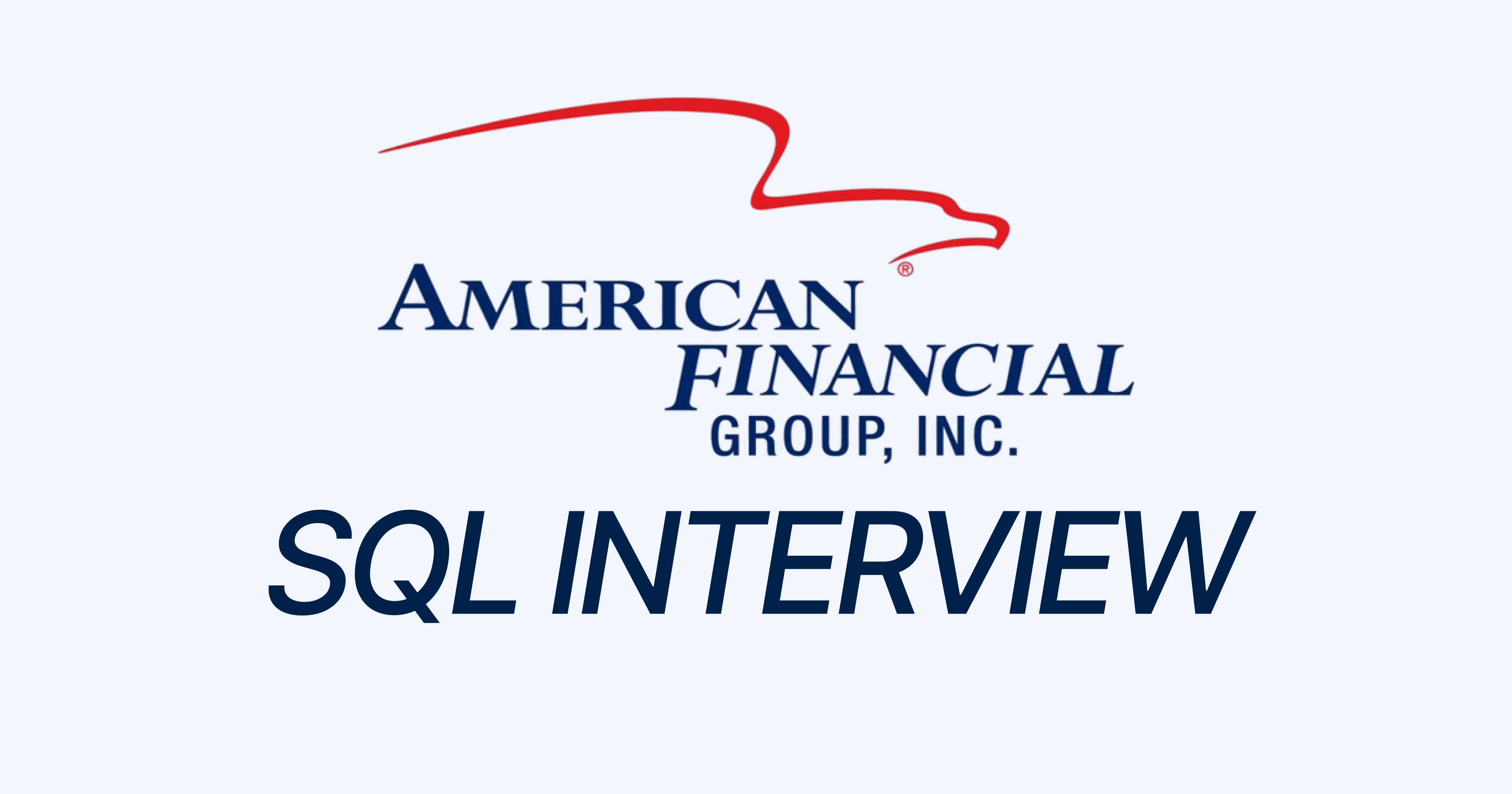 American Financial Group SQL Interview Questions