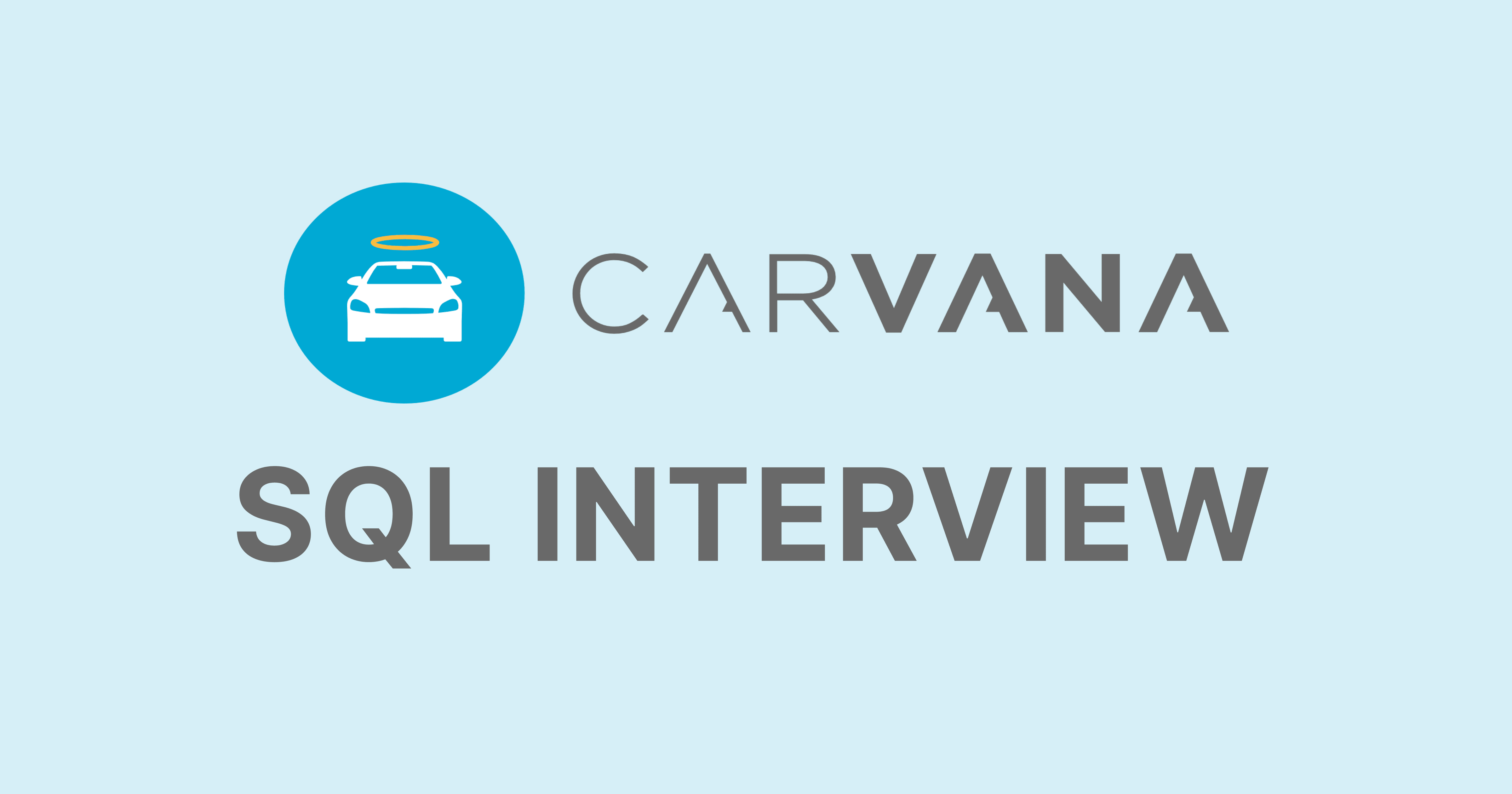 Carvana SQL Interview Questions