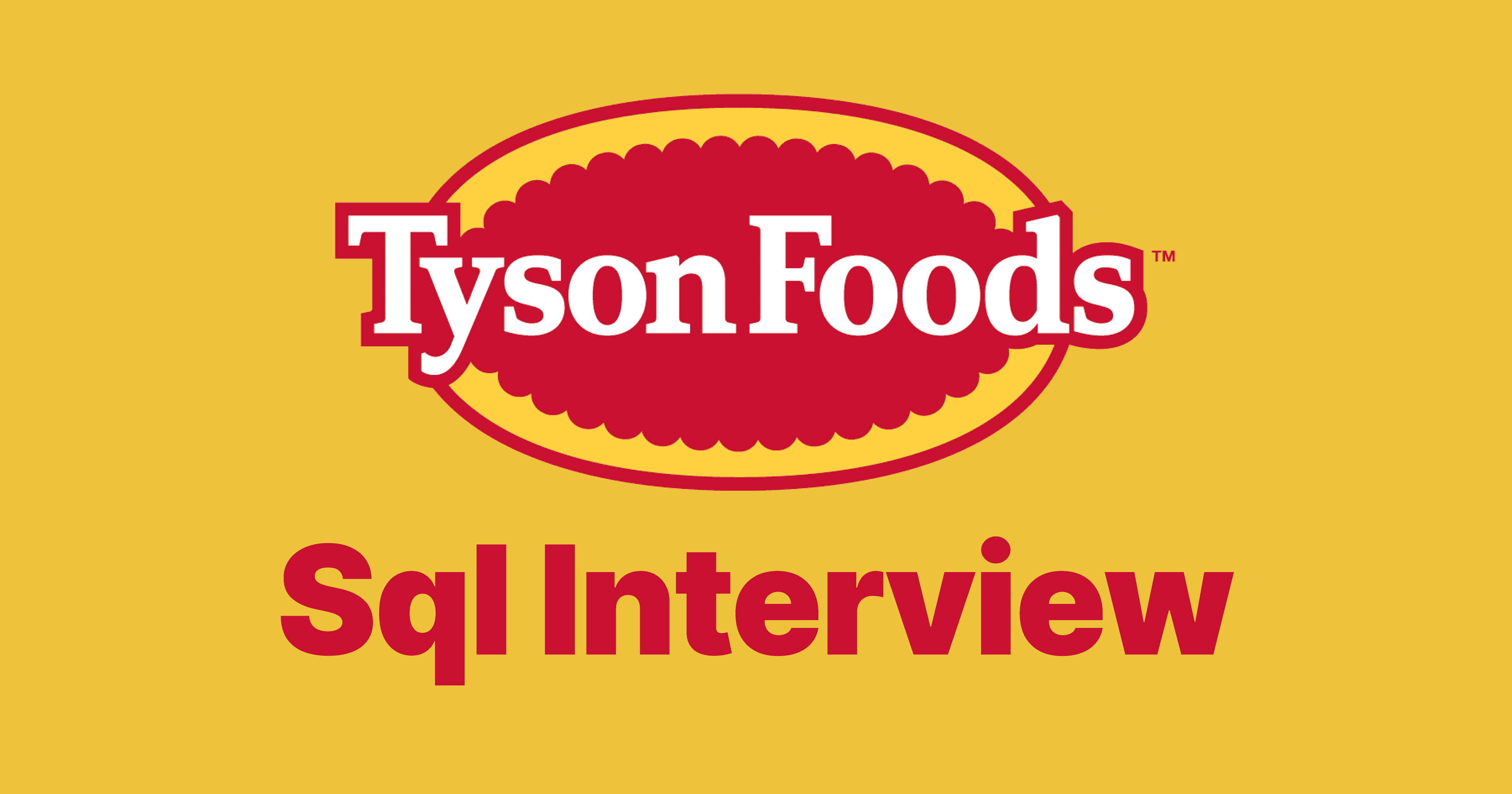 Tyson Foods SQL Interview Questions