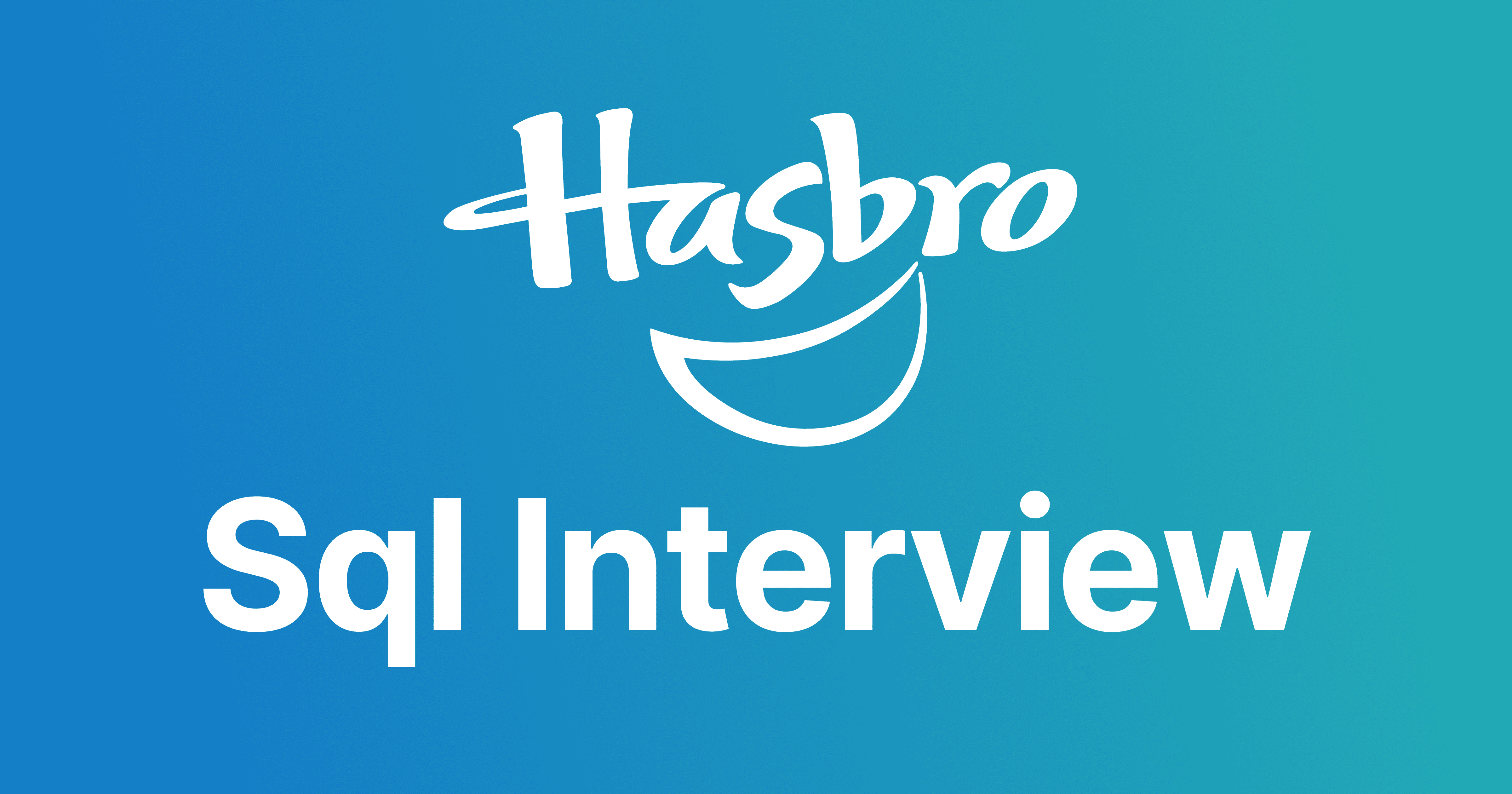 Hasbro SQL Interview Questions