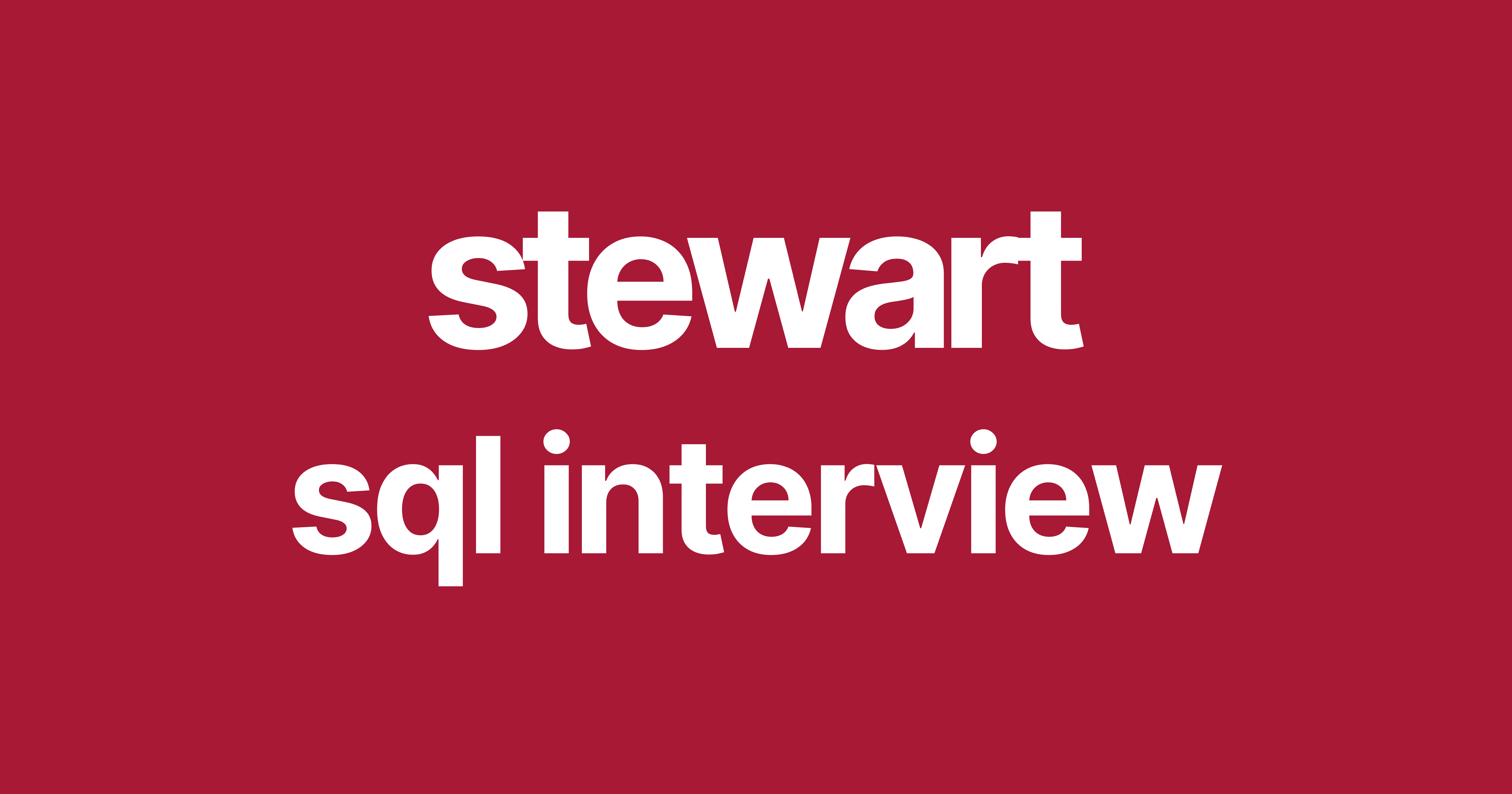 Stewart Title SQL Interview Questions