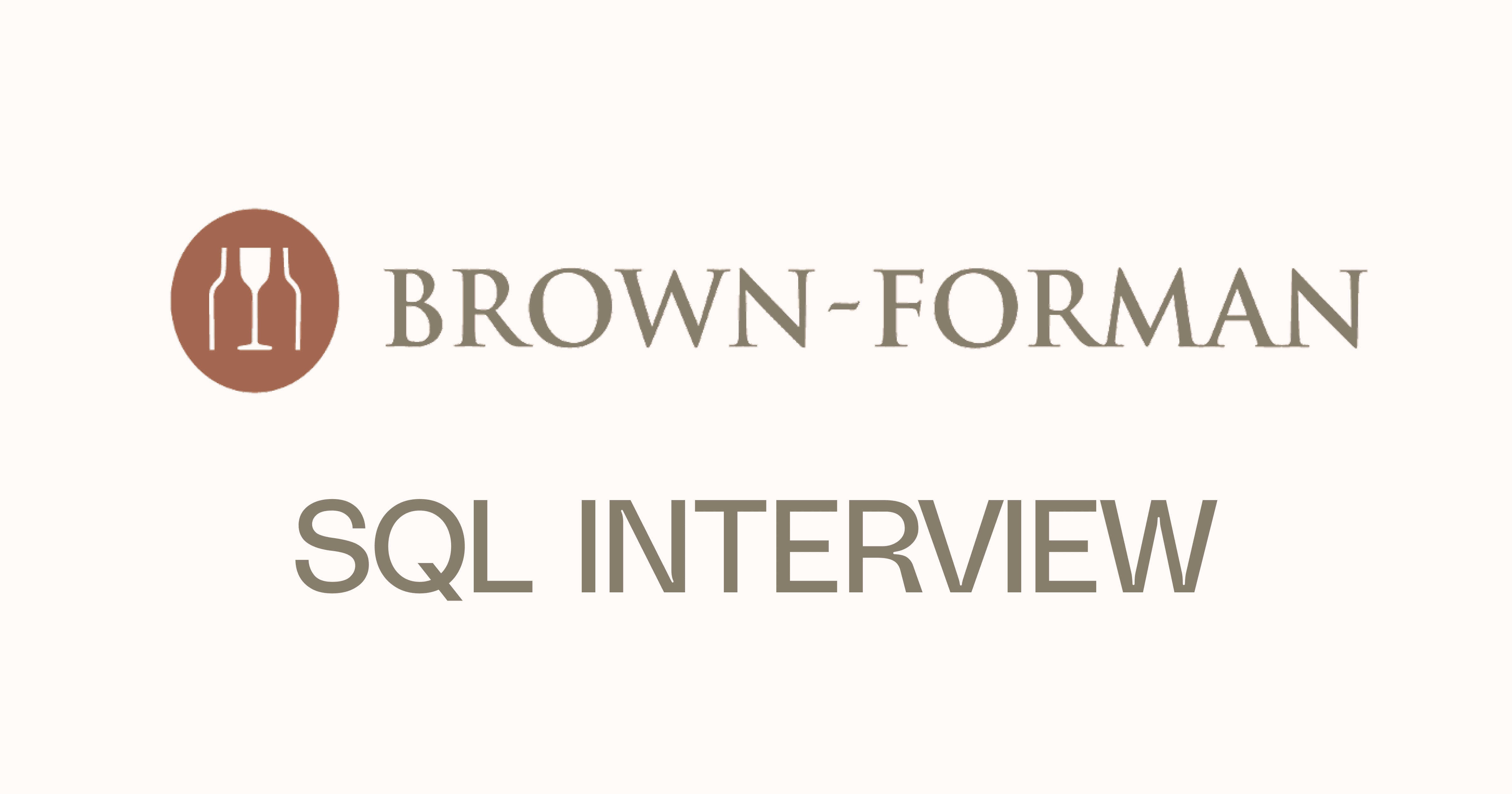 Brown-Forman SQL Interview Questions