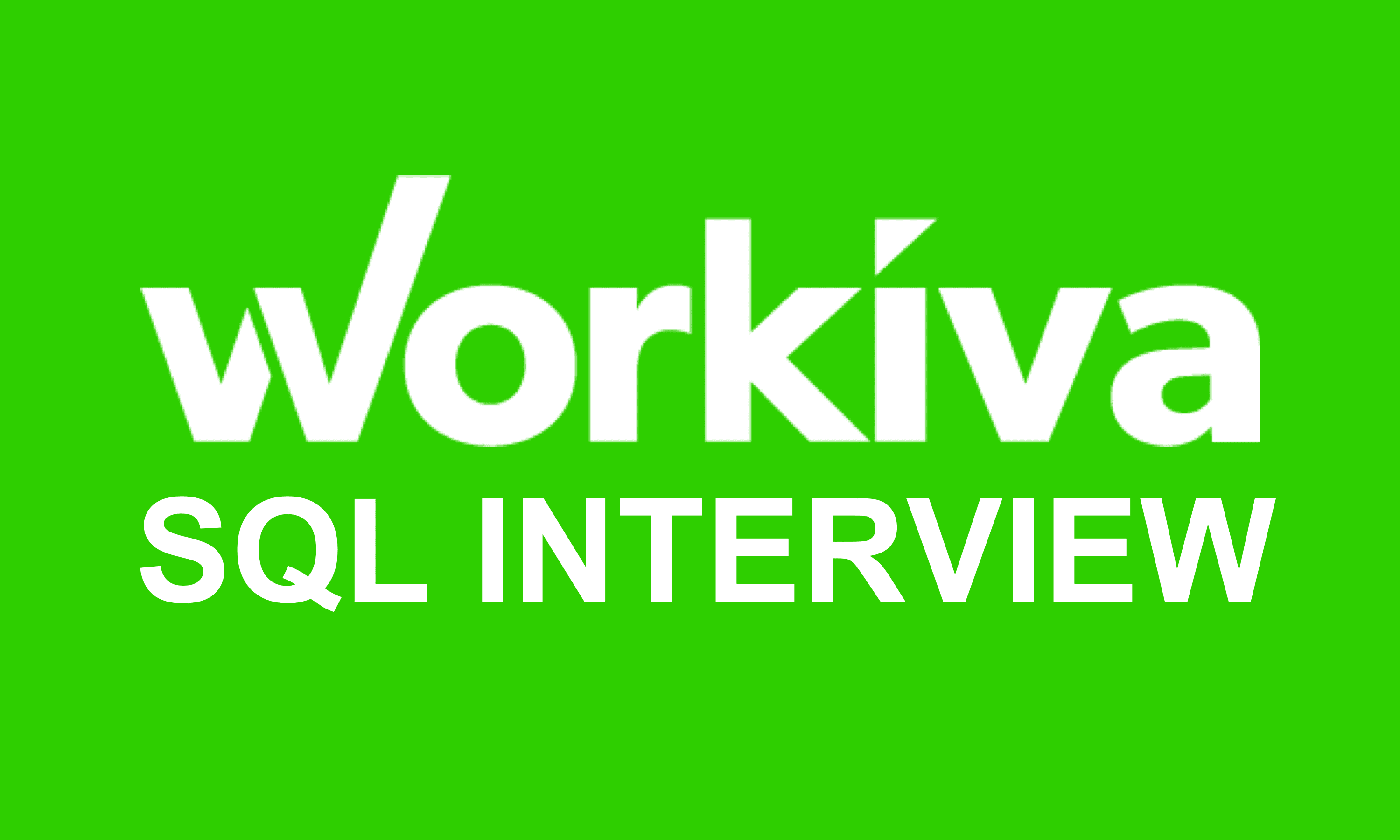 Workiva SQL Interview Questions