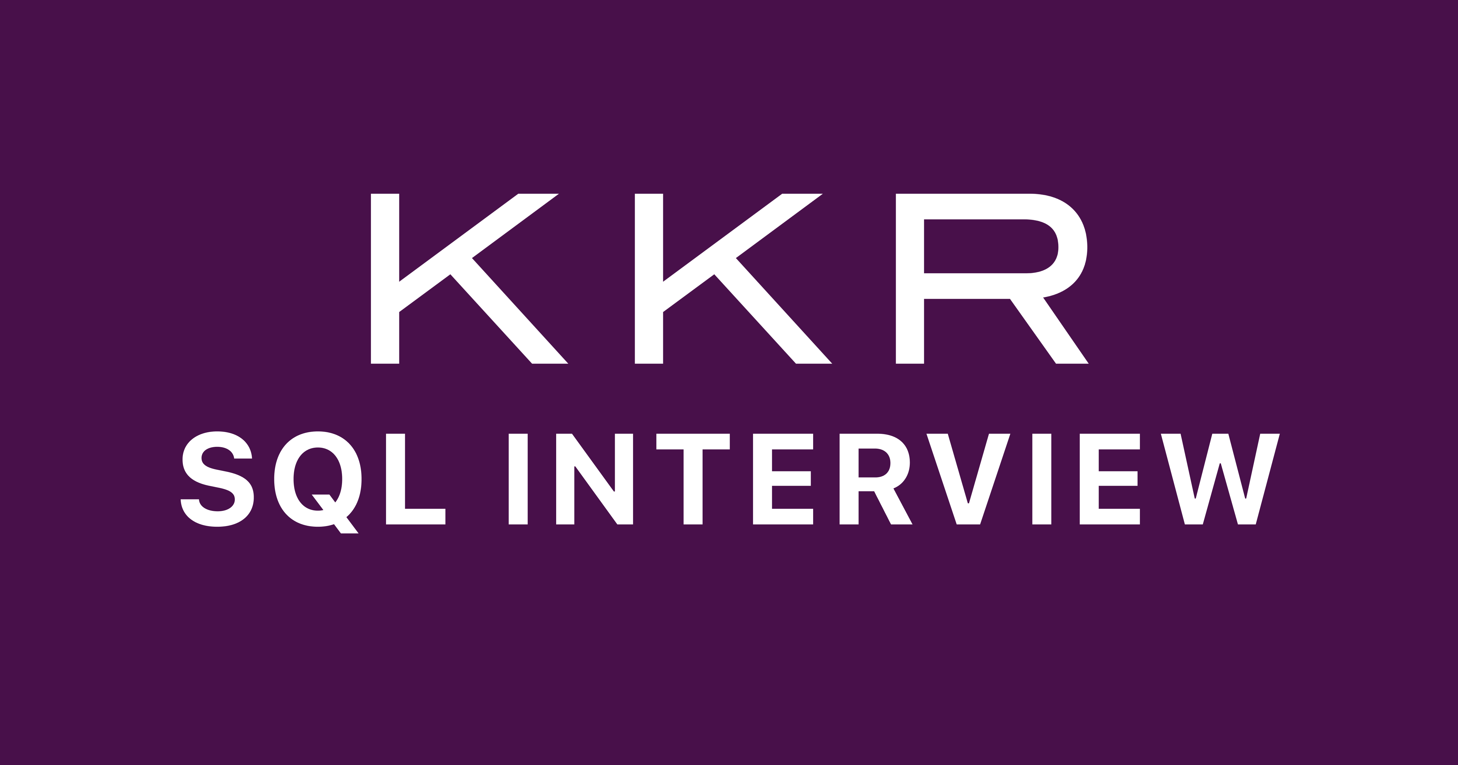 KKR SQL Interview Questions